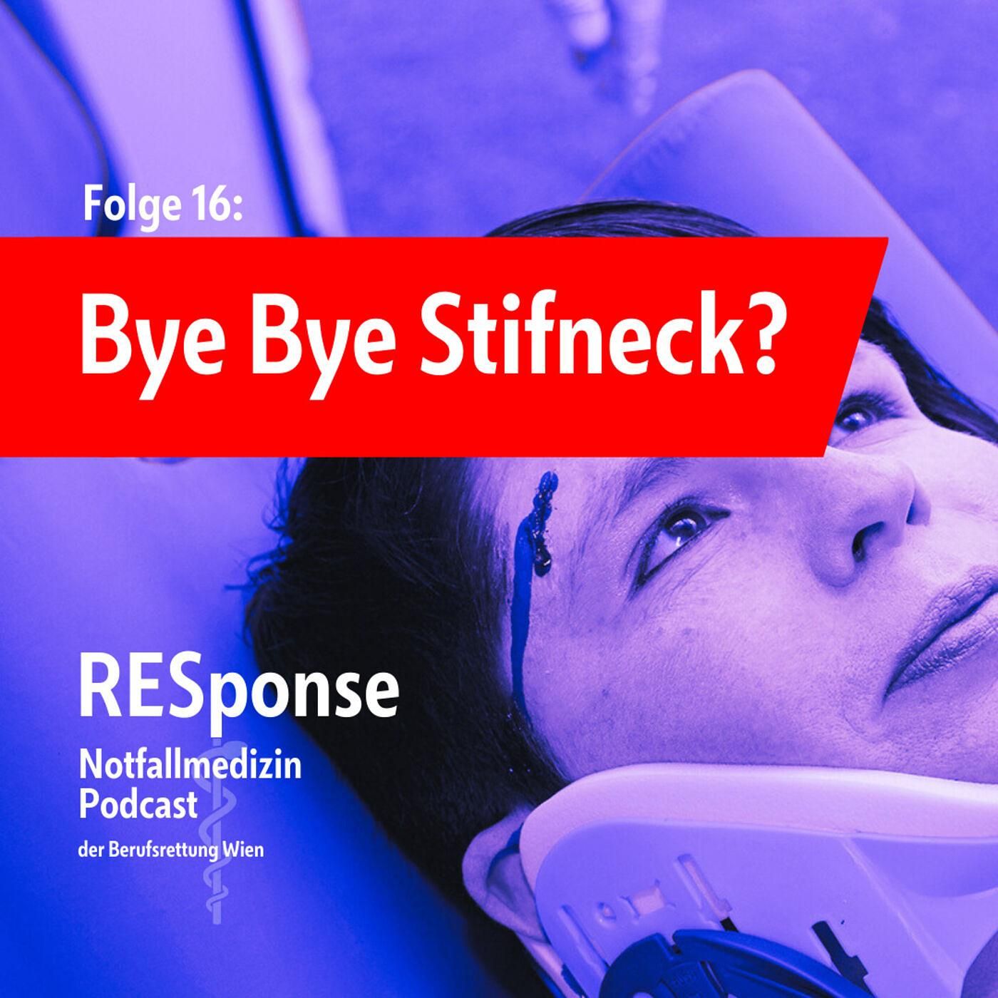 #16: Bye bye Stifneck? Aktuelle Empfehlungen zur HWS-Immobilisation