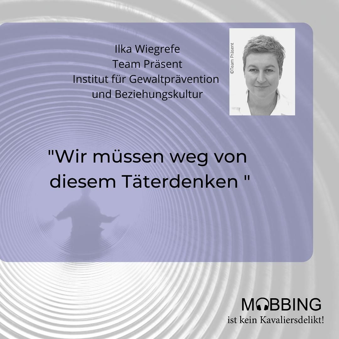 #16: Ilka Wiegrefe- Team Präsent stellt den No Blame Approach für Mobbing in der Schule vor