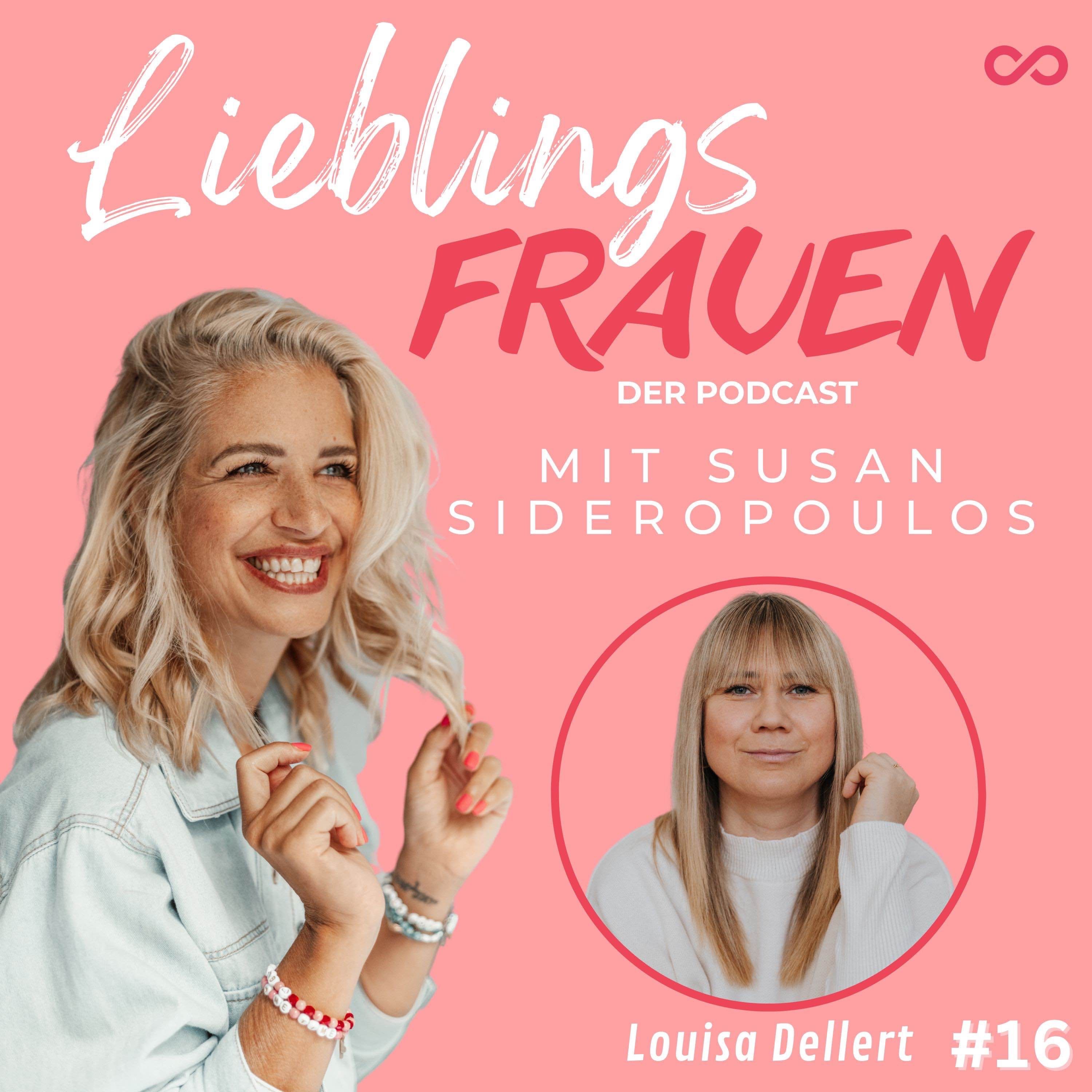 #16 Lieblingsfrau: LOUISA DELLERT