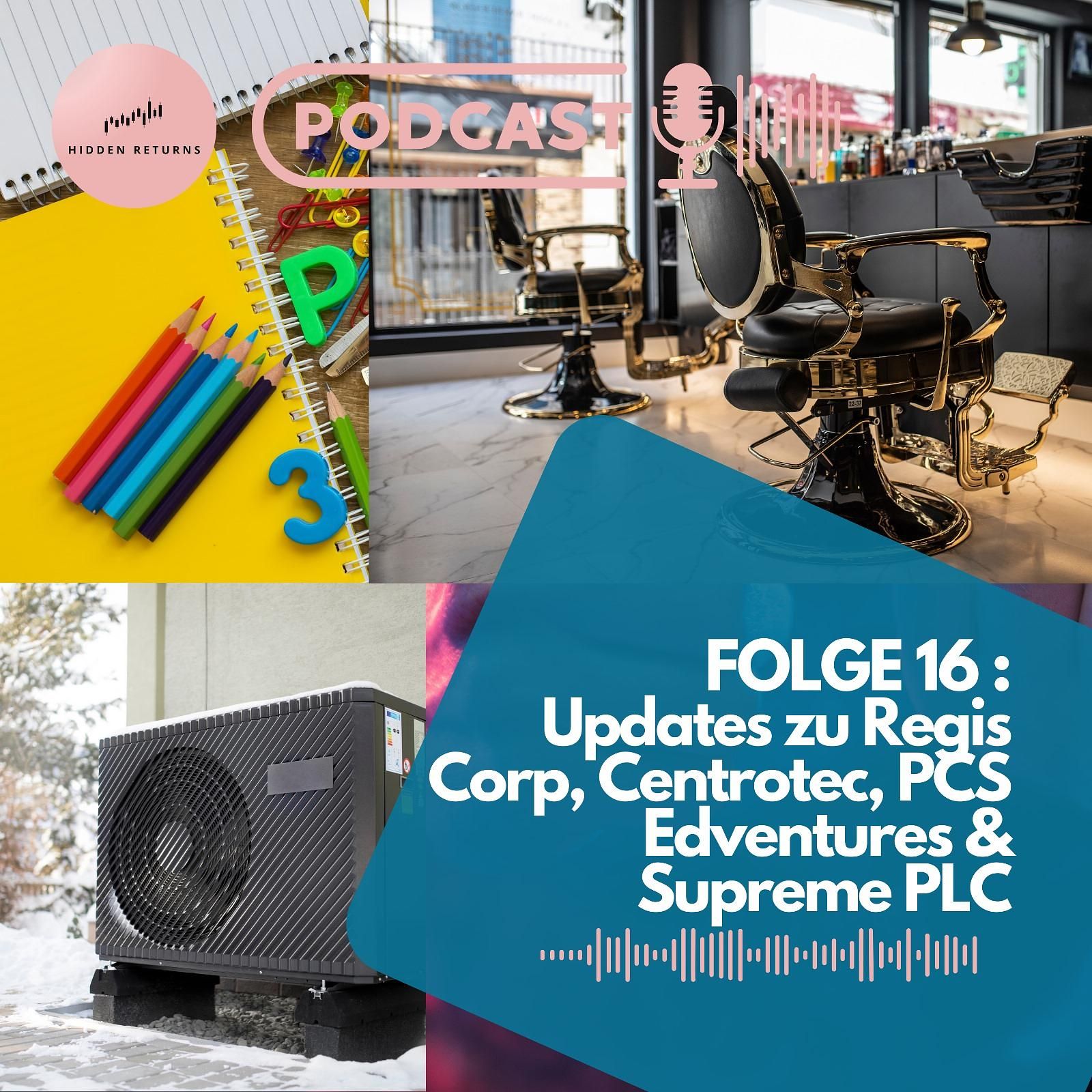 #16 - Mega Update zu Regis Corp ($RGS) +Neues zu Supreme ($SUP.L), PCS ($PCSV) und Centrotec