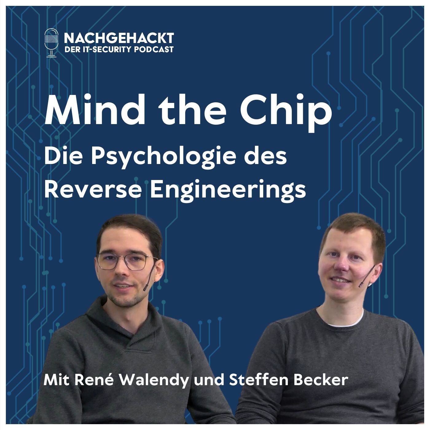#16 Mind the Chip: Die Psychologie des Reverse Engineerings