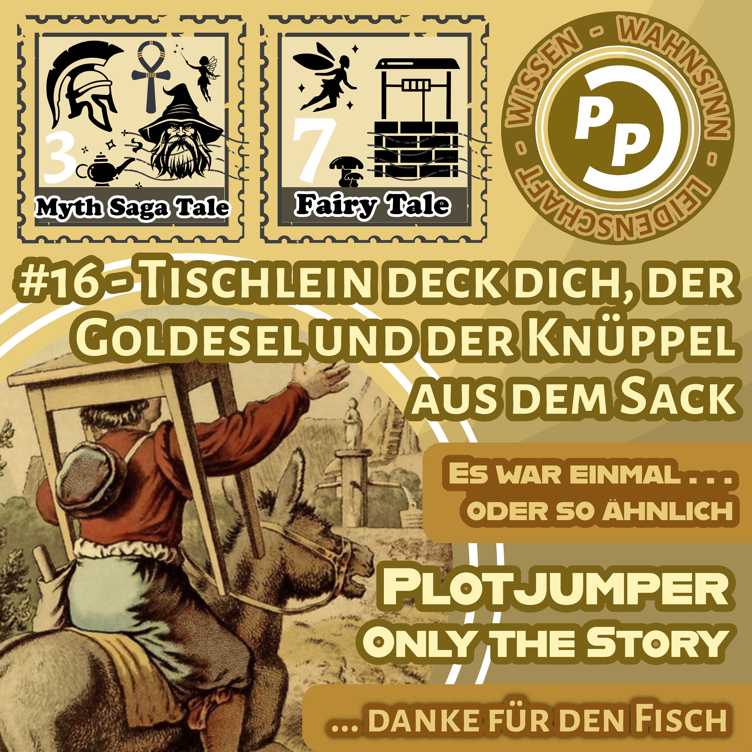 #16 - only story - Tischlein deck dich, Goldesel und Knüppel aus dem Sack