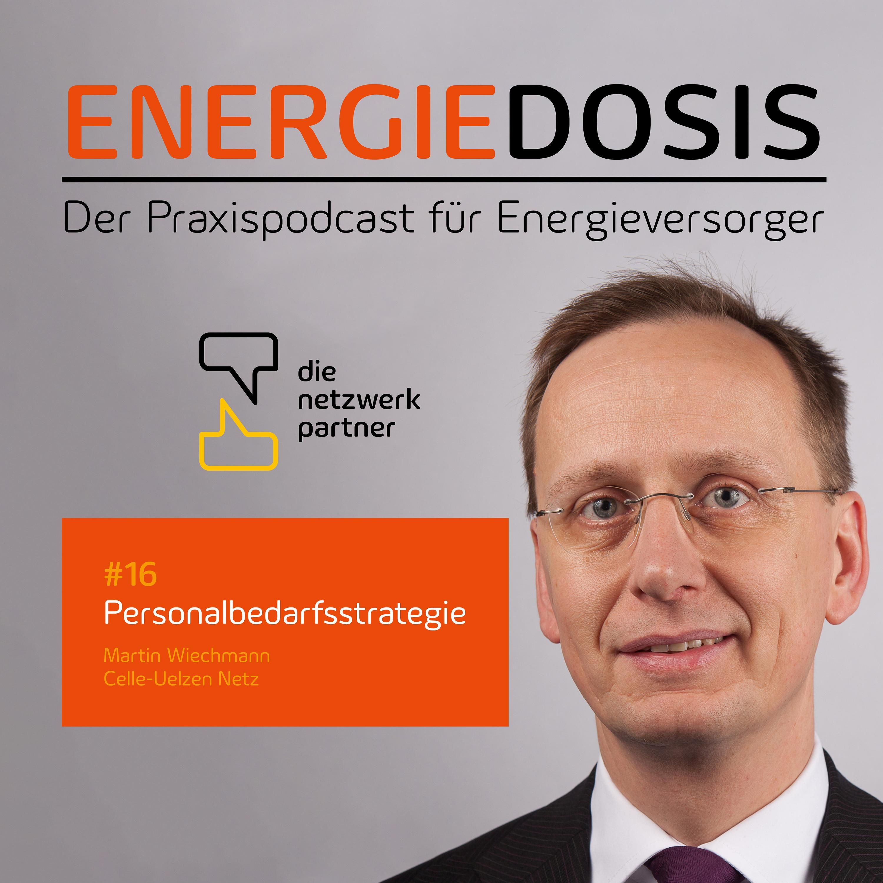 16: Personalbedarfsstrategie – Martin Wiechmann, Celle-Uelzen Netz