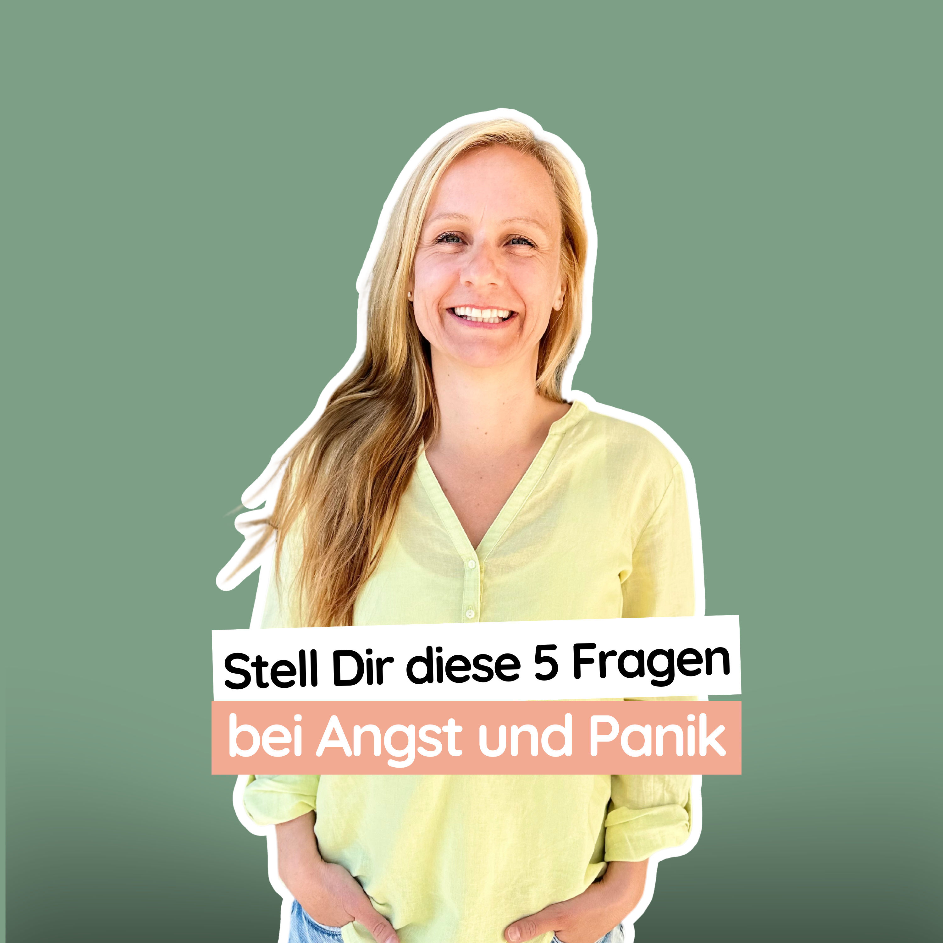 #16 Stell Dir diese 5 Fragen bei Angst und Panik