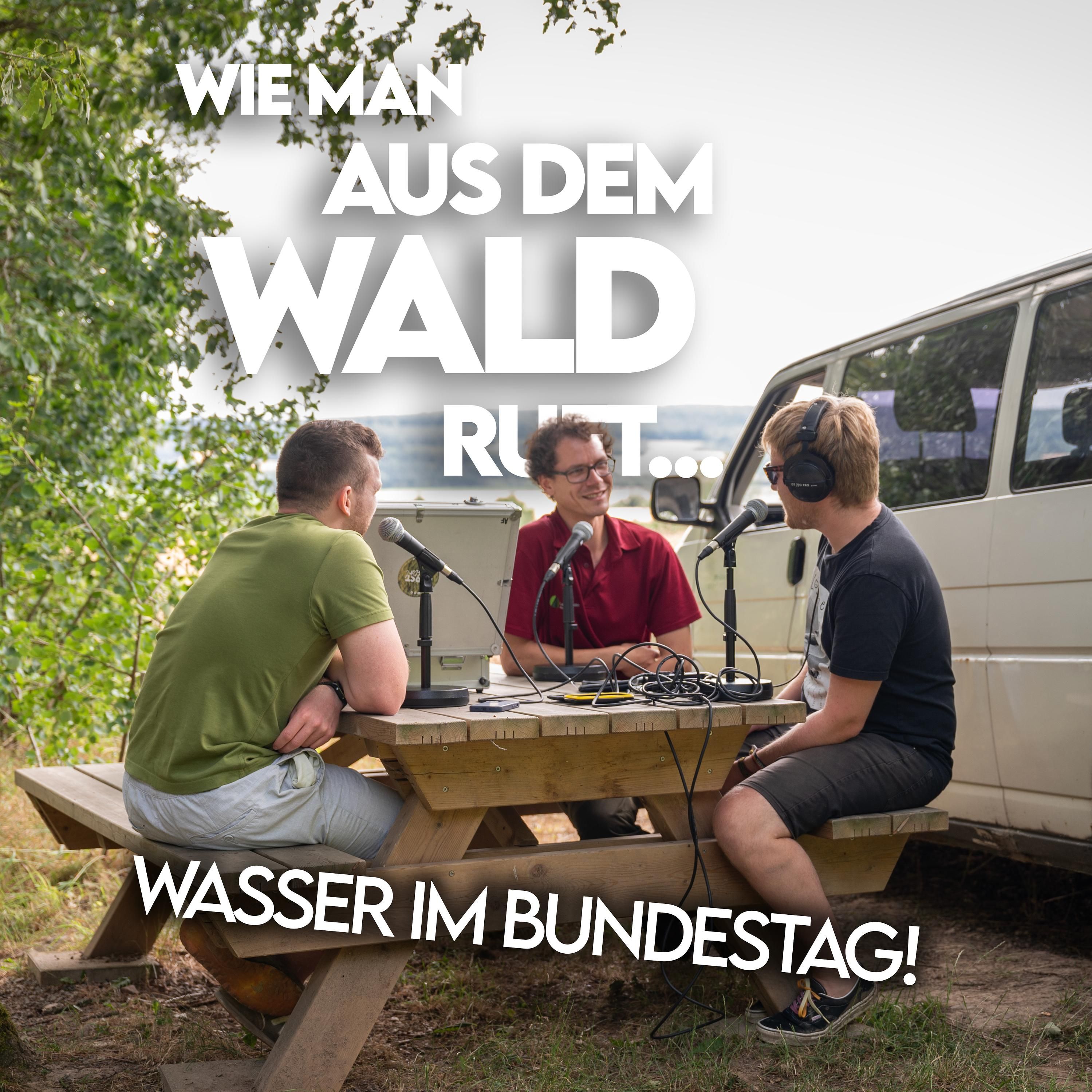 #16 Wasser im Bundestag!