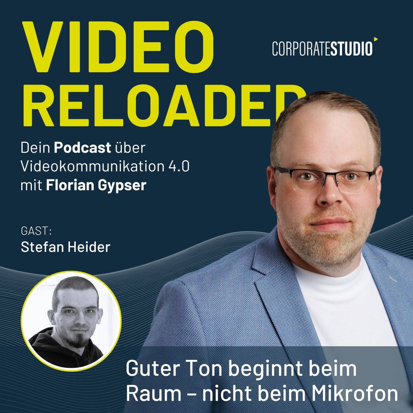 #160 - Stefan Heider: Guter Ton beginnt beim Raum – nicht beim Mikrofon