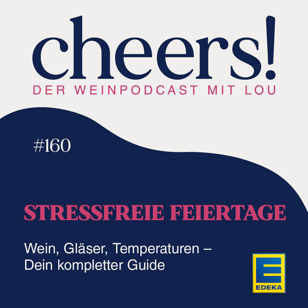 160: Stressfreie Feiertage: Wein, Gläser, Temperaturen – Dein kompletter Guide