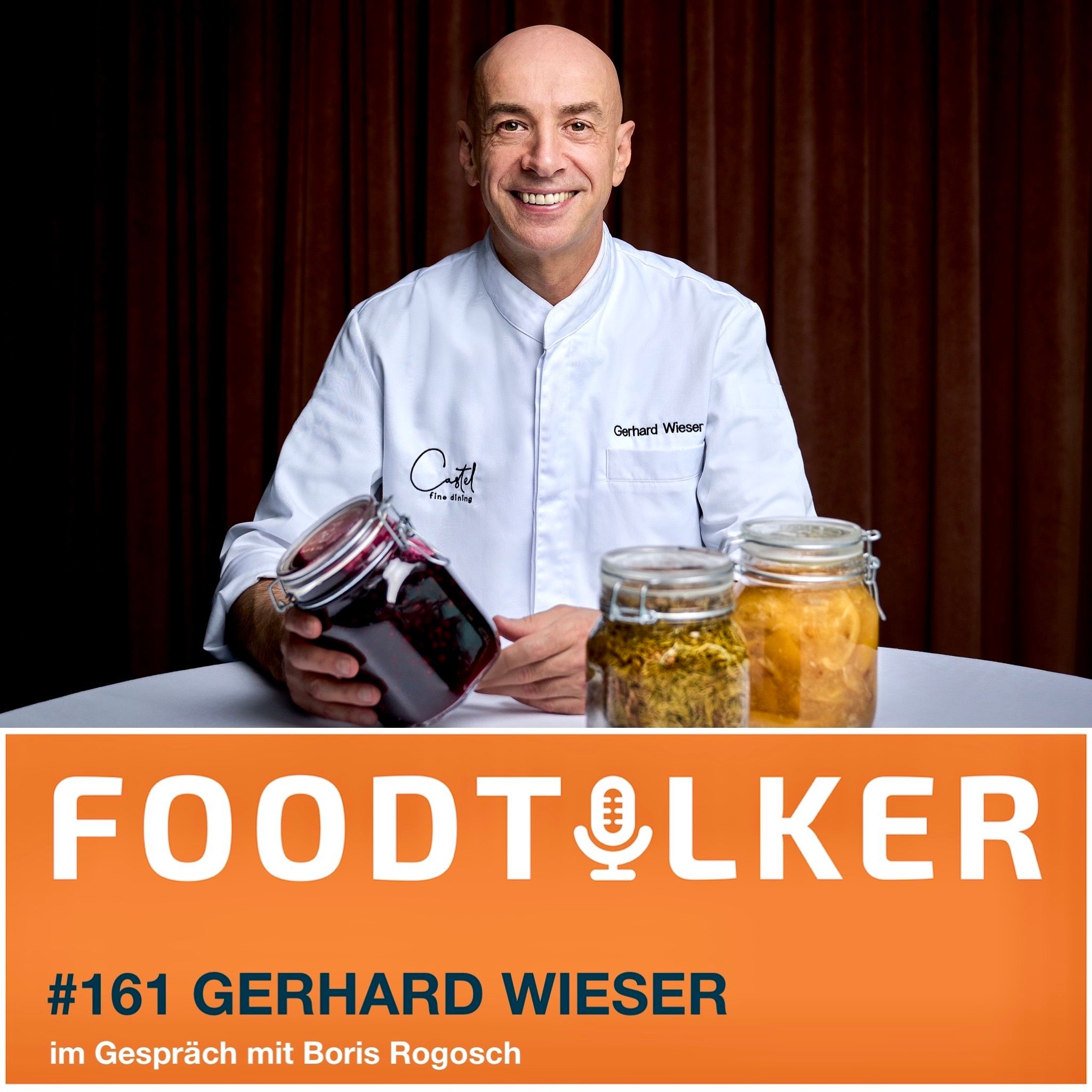 #161 Gerhard Wieser - Alpin-mediterrane Genüsse aus Südtirol
