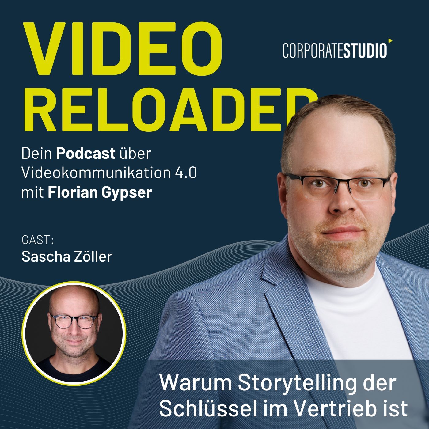 #161 - Sascha Zöller: Warum Storytelling der Schlüssel im Vertrieb ist