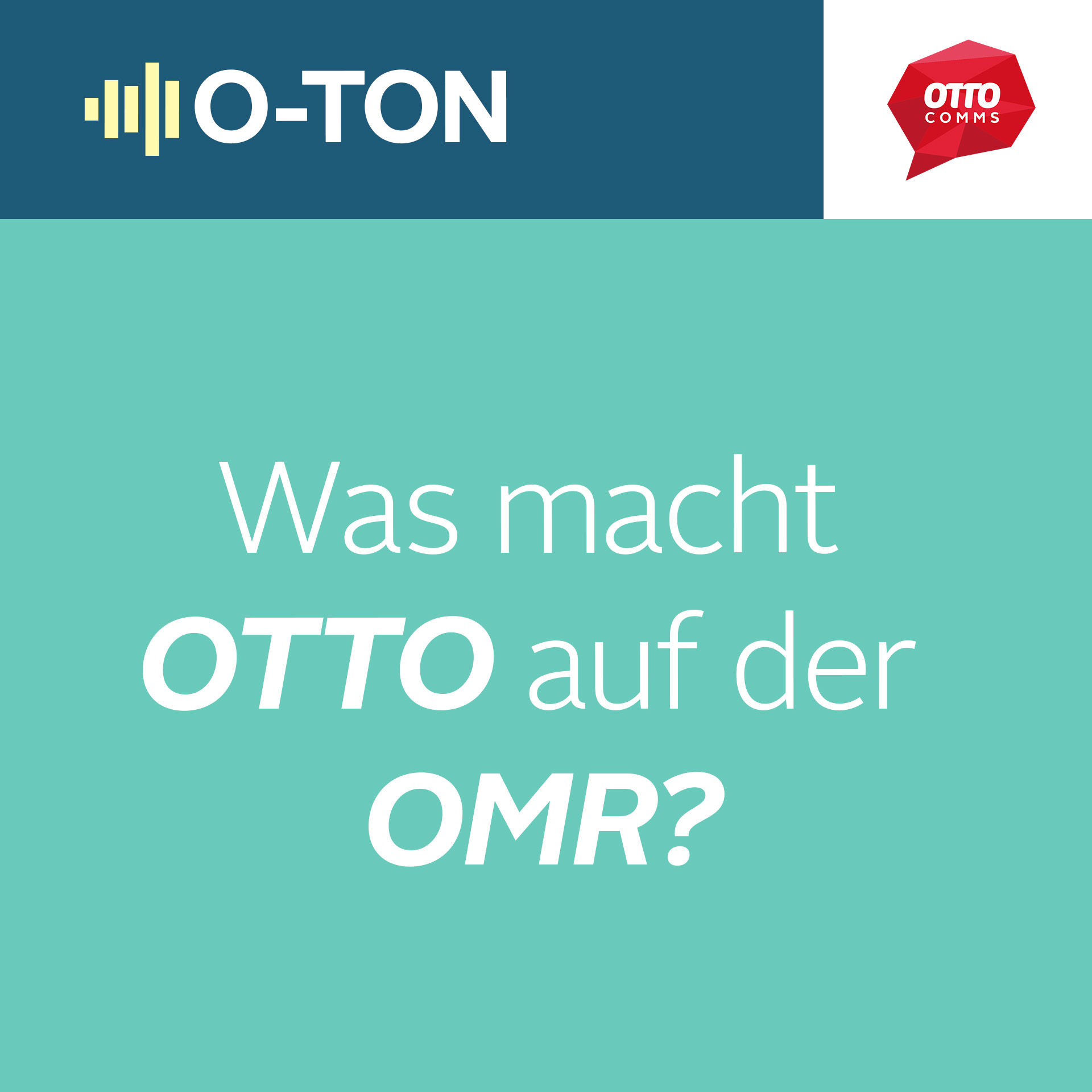 #161: Was macht OTTO auf der OMR?