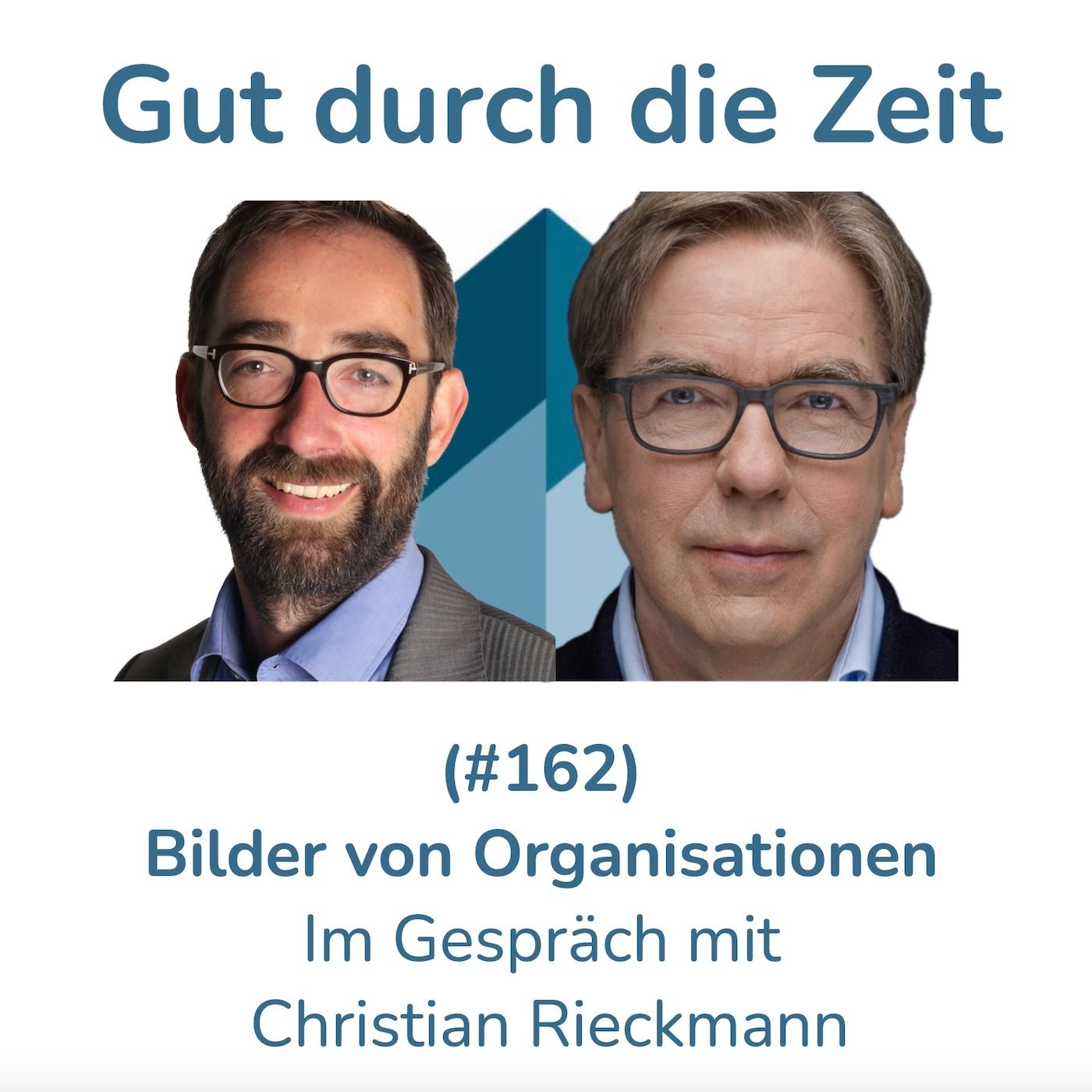 #162 - Bilder von Organisationen. Im Gespräch mit Christian Rieckmann
