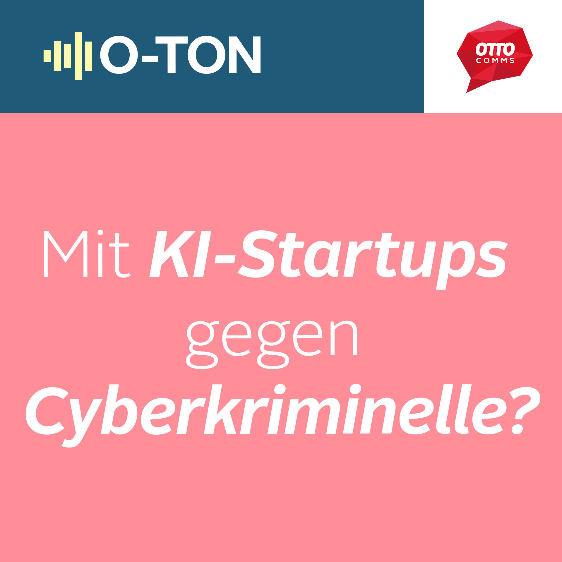 #162: Mit KI-Startups gegen Cyberkriminelle?