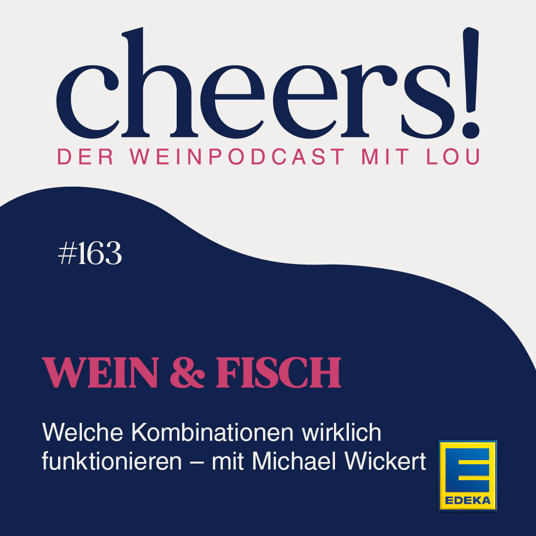 163: Wein & Fisch: Welche Kombinationen wirklich funktionieren – Mit Michael Wickert