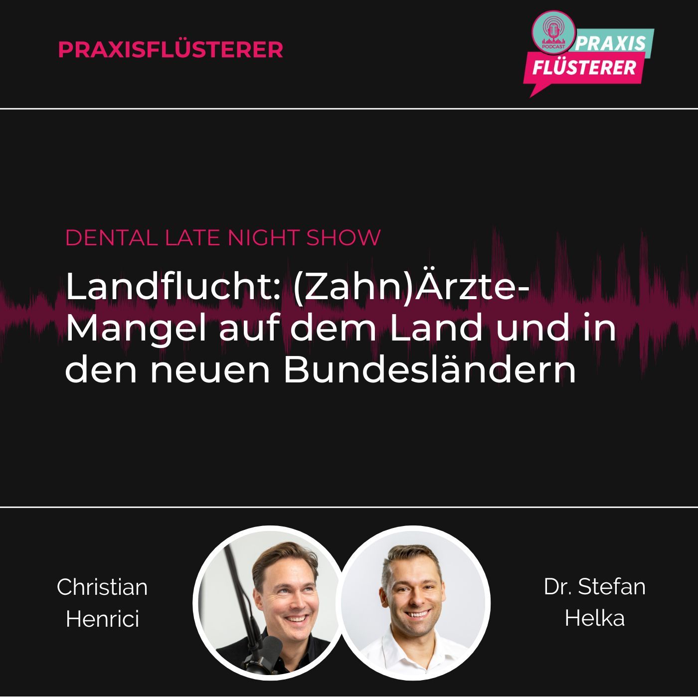 #164: DLNS | Landflucht: Zahnärzte-Mangel auf dem Land und in den neuen Bundesländern