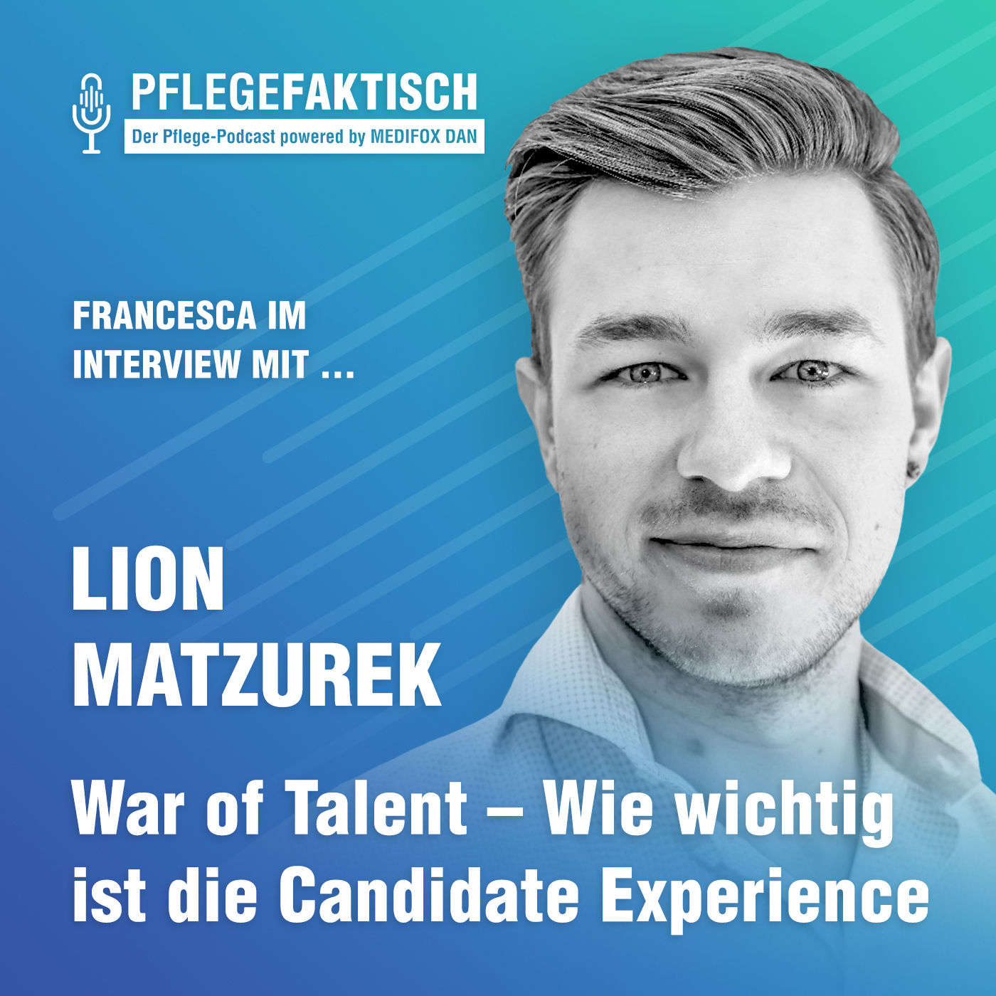 #164 War of Talent – Wie wichtig ist die Candidate Experience