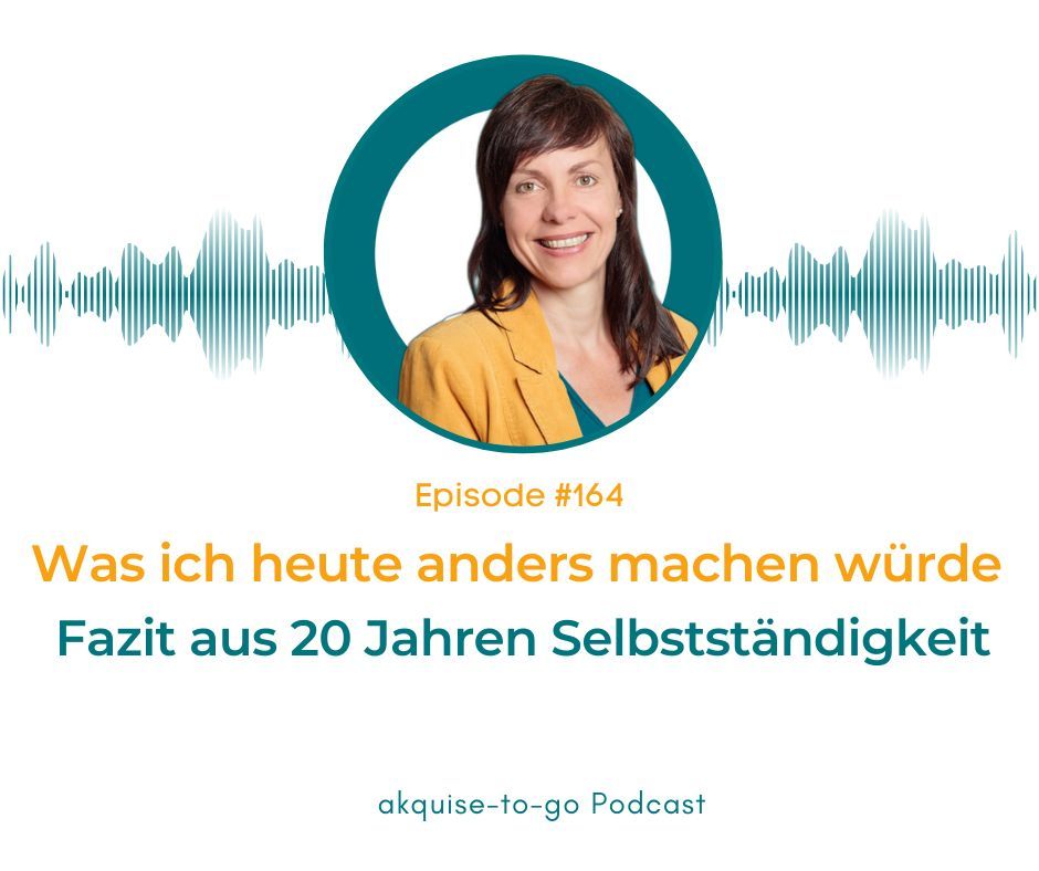 #164 Was ich heute anders machen würde