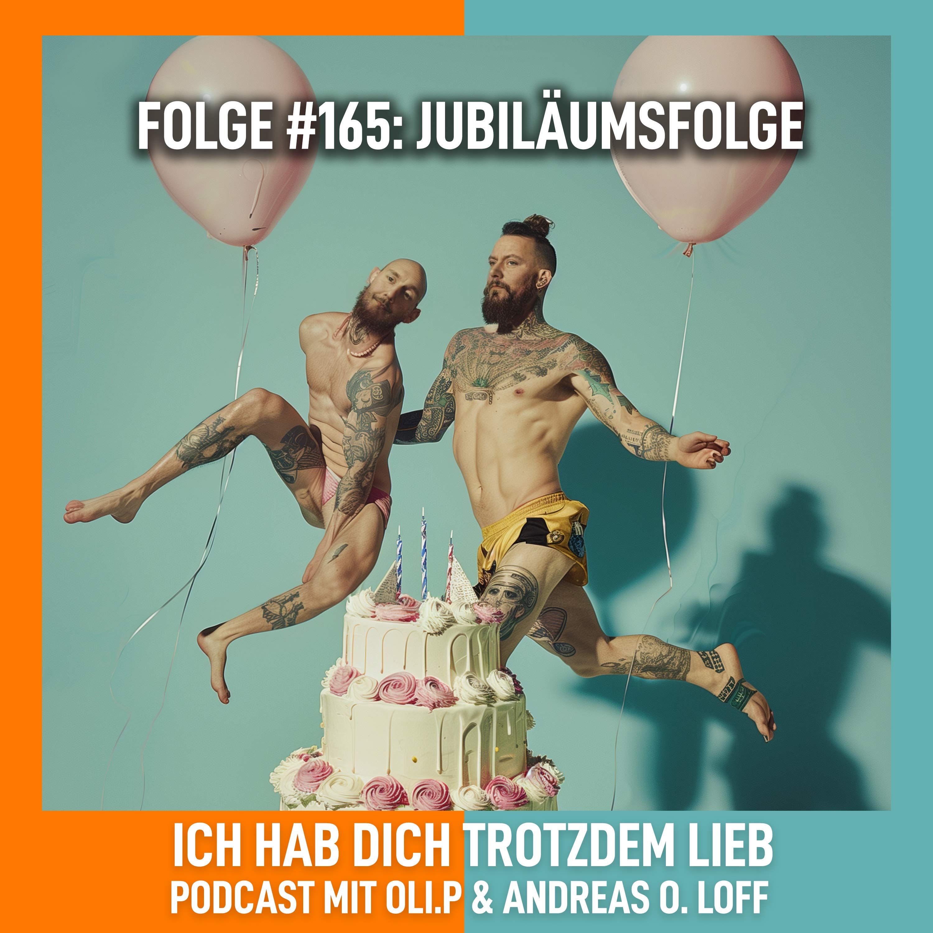 #165 Jubiläumsfolge