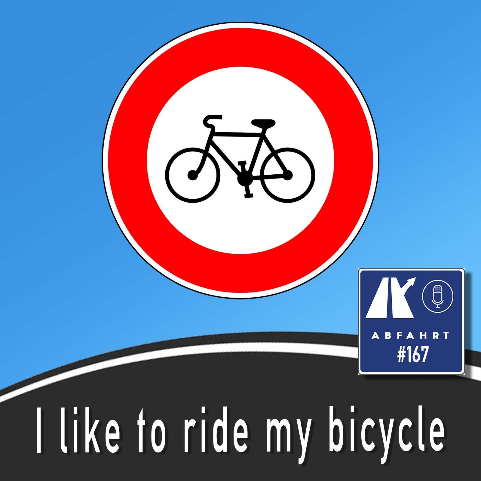 #167 - I like to ride my bicycle