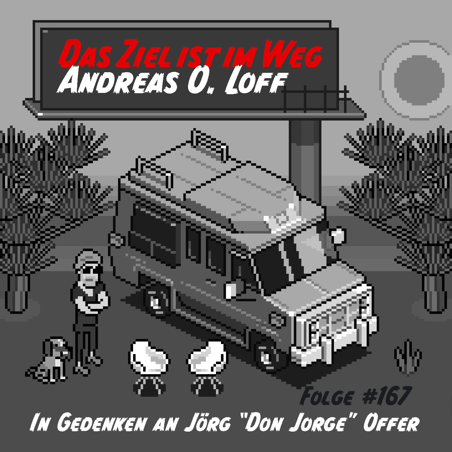#167 In Gedenken an Jörg "Don Jorge" Offer
