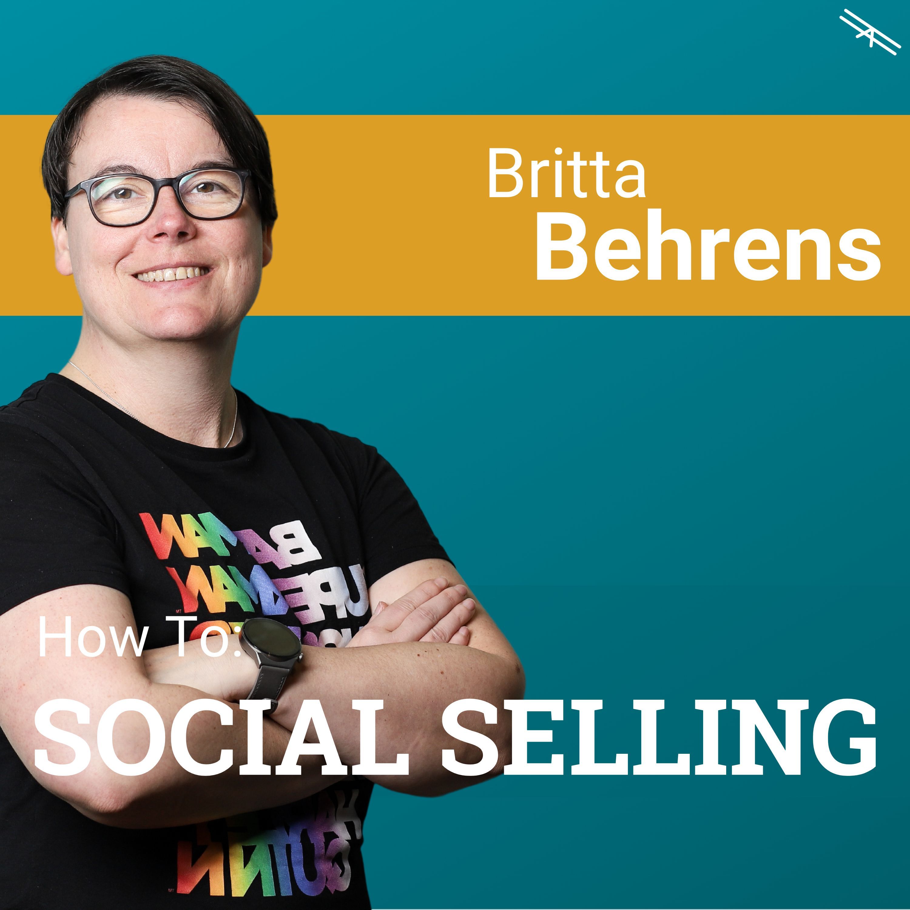 #168 How To Social Selling mit Britta Behrens