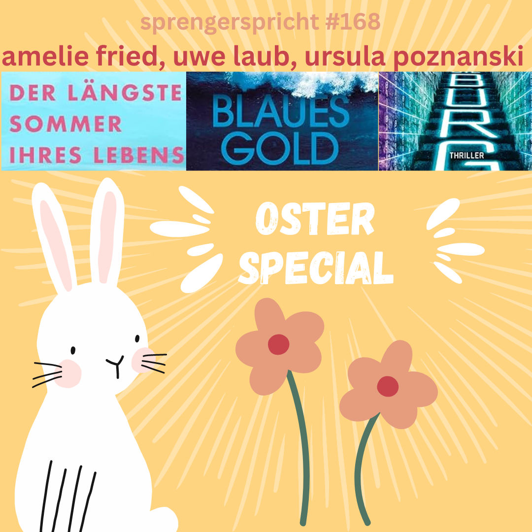 (168) Ostern: Die KI-Burg und das Blaue Gold!