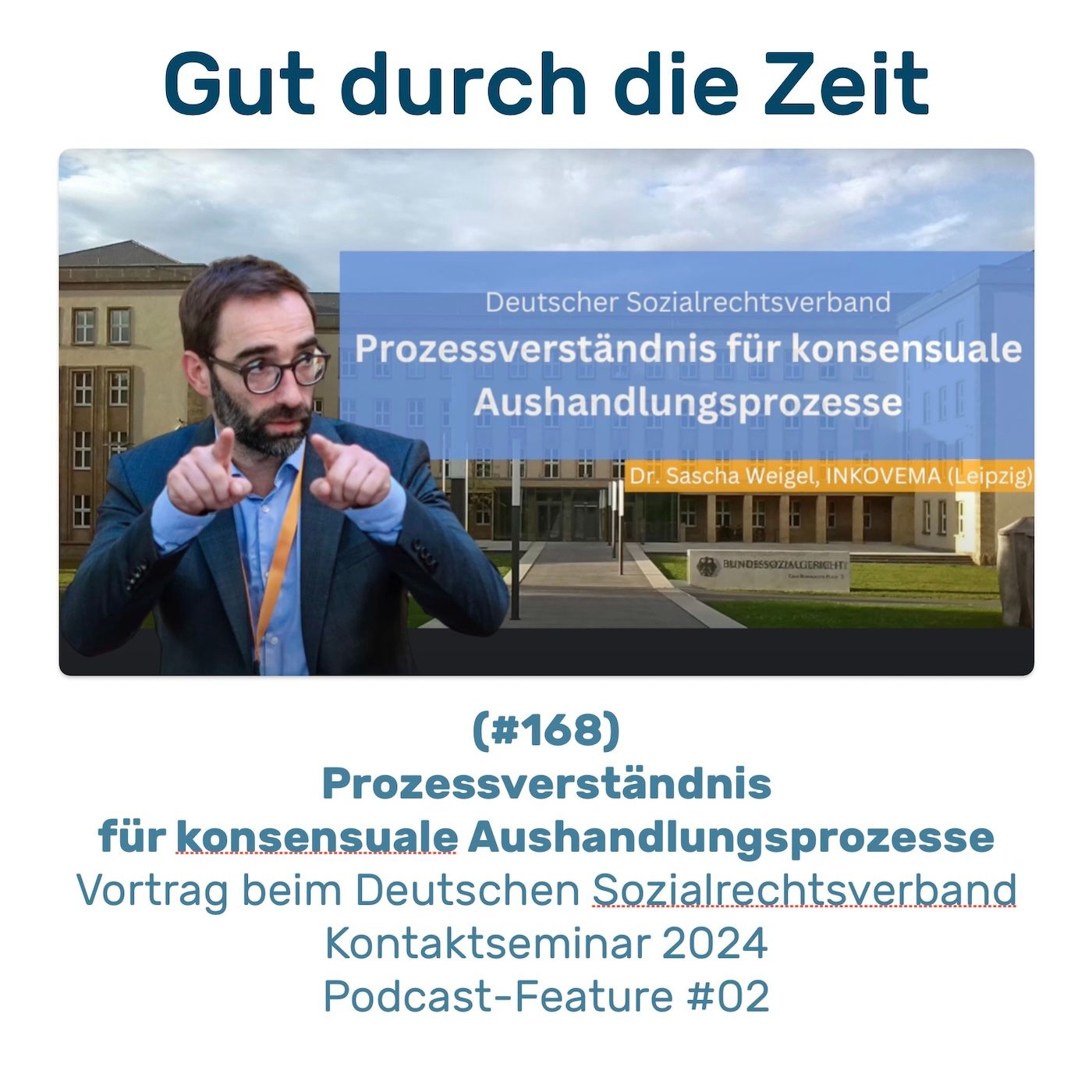 #168 - Prozessverständnis bei kausalen Aushandlungsprozessen. Podcast-Feature #02