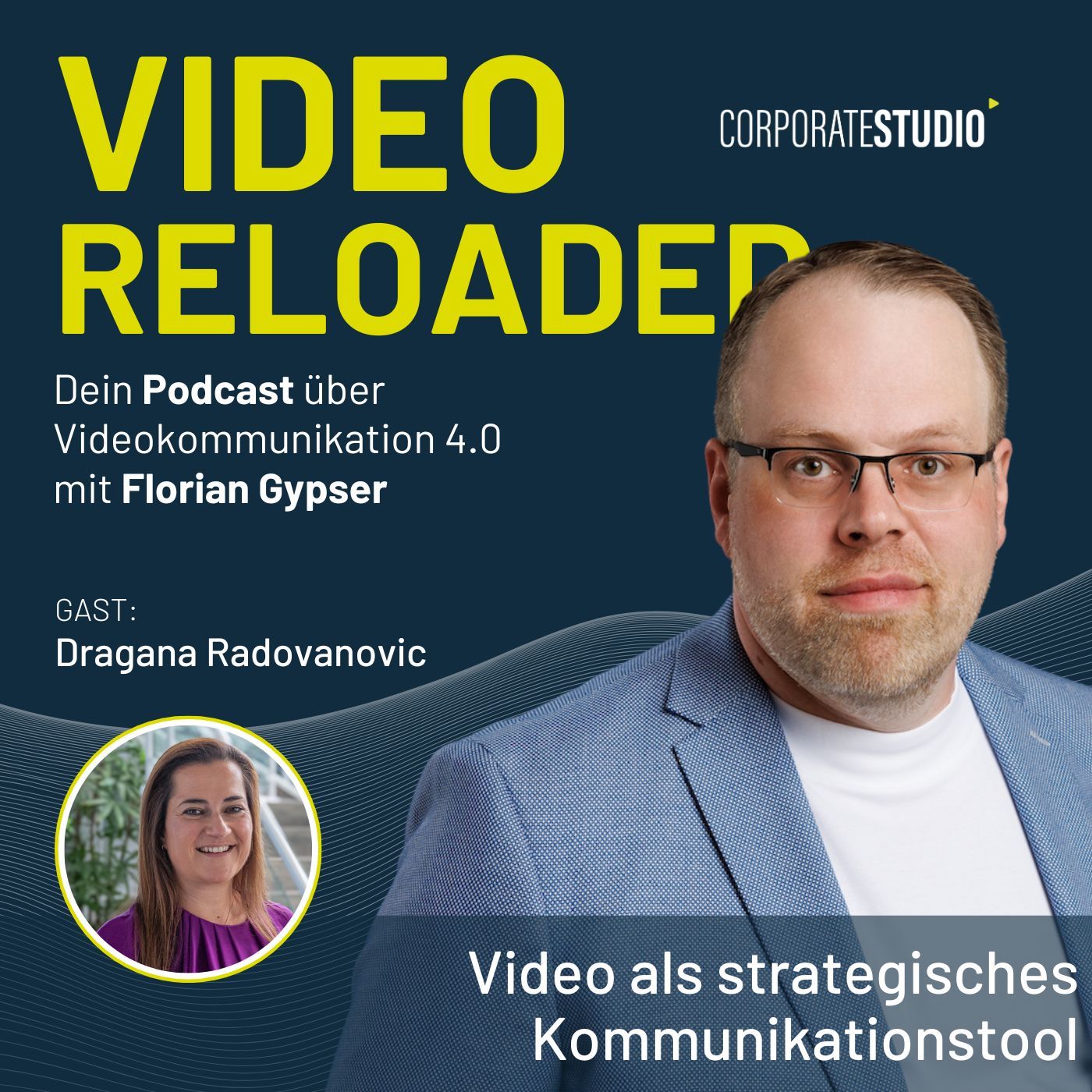#169 - Dragana Radovanovic: Video als strategisches Kommunikationstool