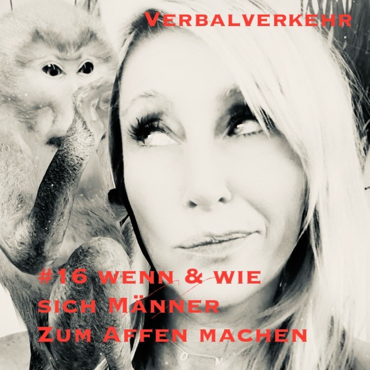 #16VERBALVERKEHR - Echte Männer, Silberrücken & Arschlappen. So ein Männerzirkus!