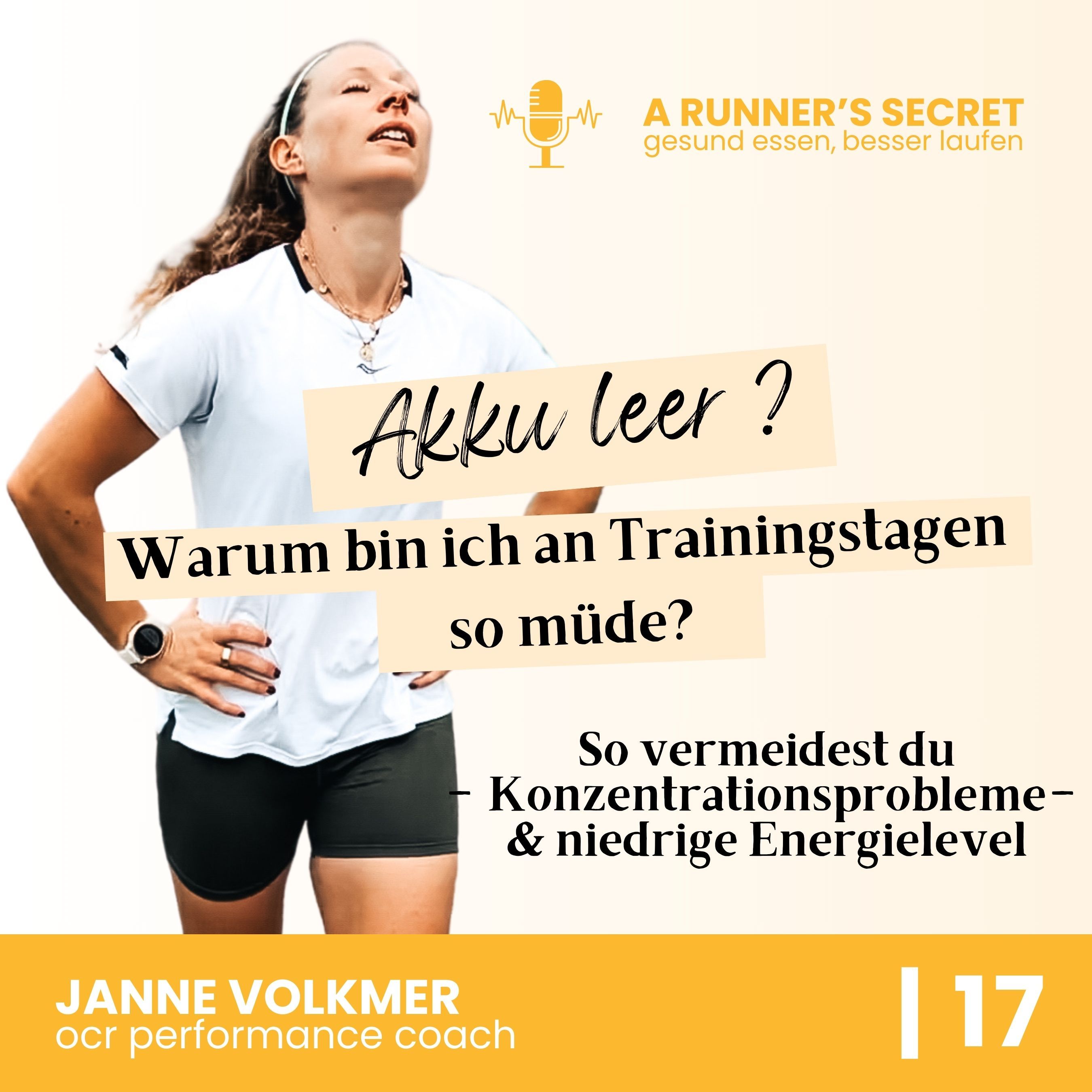 17 | Akku leer: Warum bin ich an Trainingstagen so müde? - So vermeidest du Konzentrationsprobleme & niedrige Energielevel