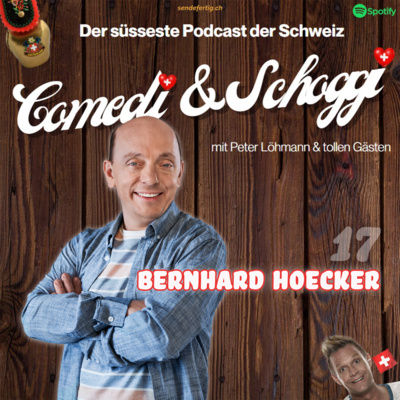 17 COMEDI & SCHOGGI mit Bernhard Hoecker
