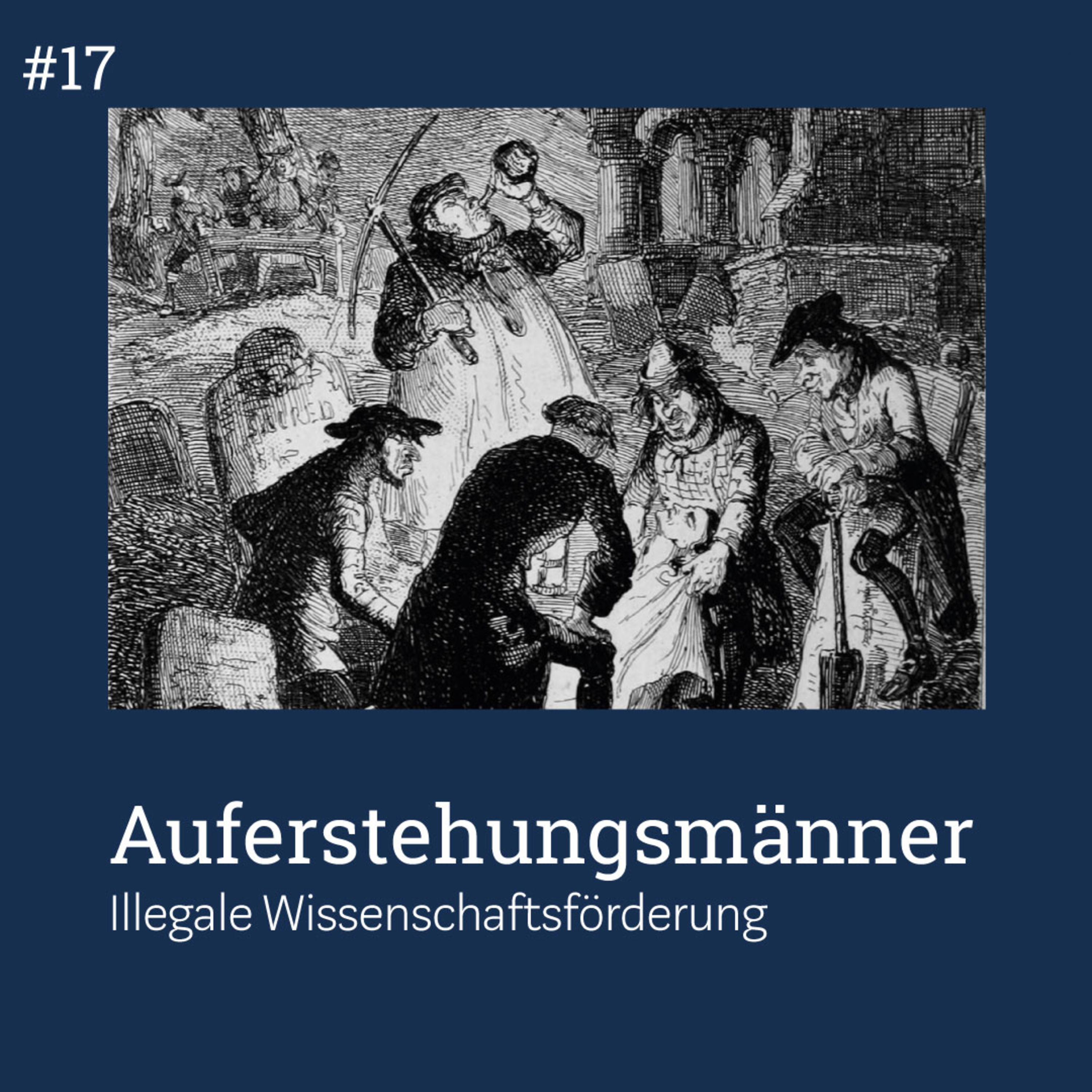 #17 Die Auferstehungsmänner