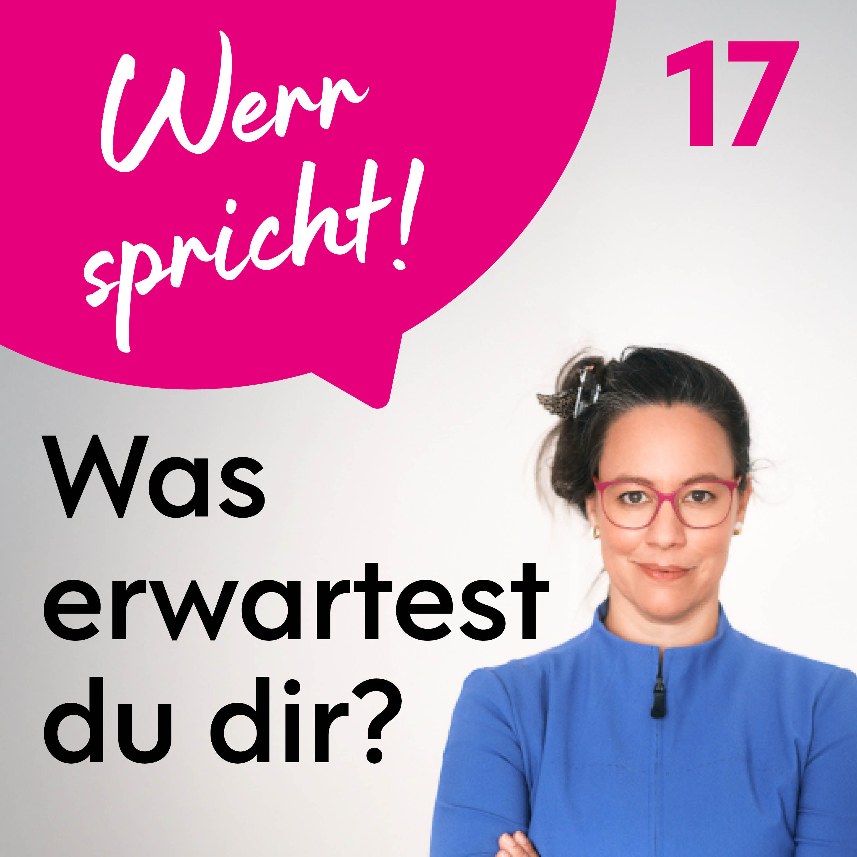 #17 Was erwartest du dir? Das große Potential des Erwartungsmanagements