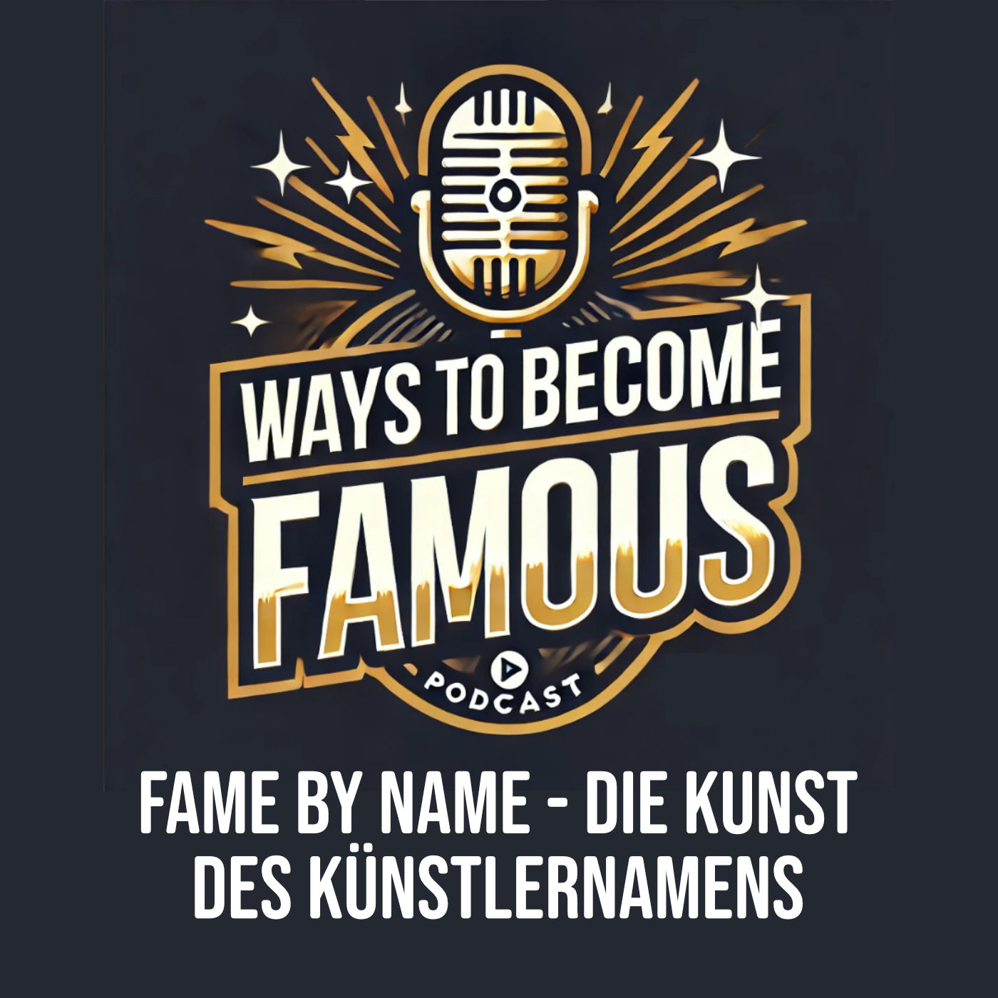 #17 Fame by Name - Die Kunst des Künstlernamens