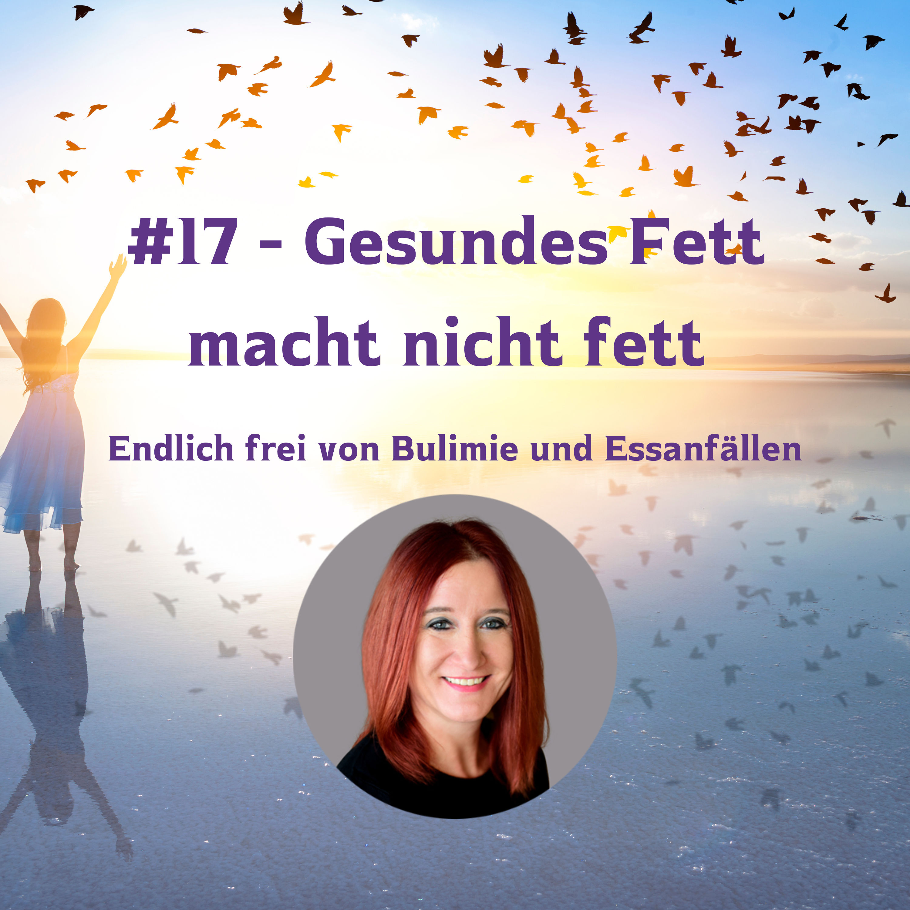 #17 - Gesundes Fett macht nicht fett
