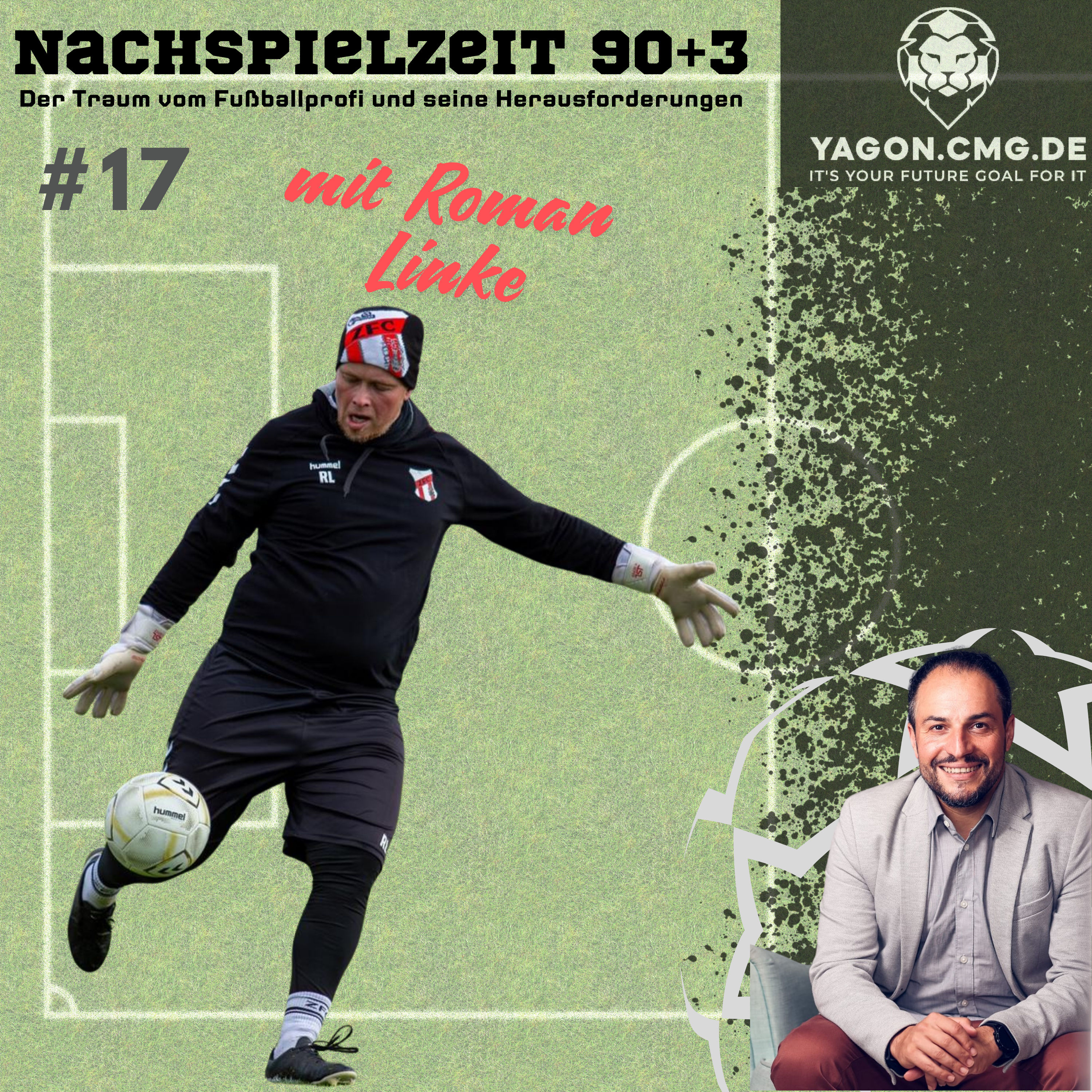 #17 I Der beeindruckende Weg zur Trainerkarriere – Roman Linke Torwart Trainer in der Regionalliga