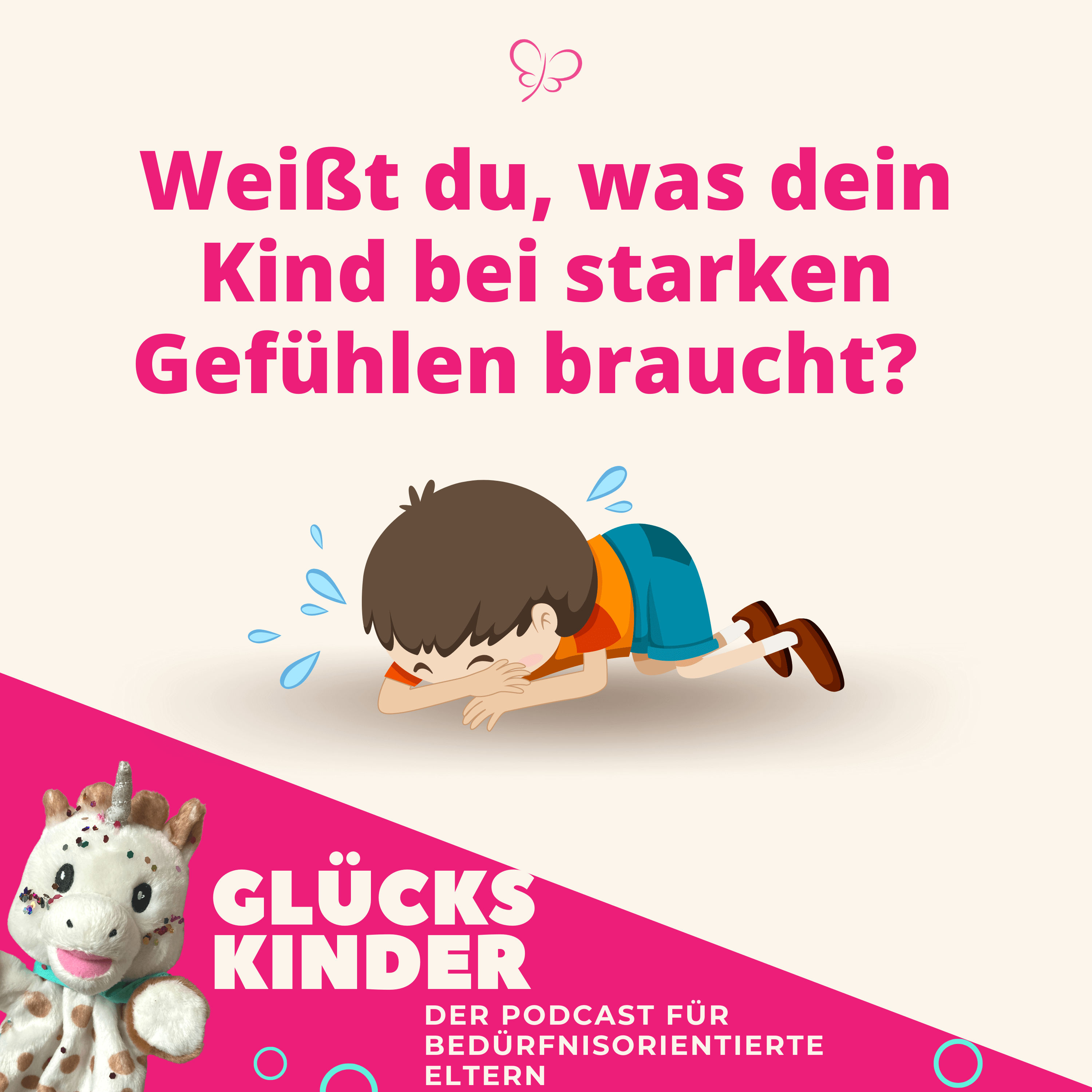 #17 Konflikte mit Kindern - erfülle diese 7 Bedürfnisse
