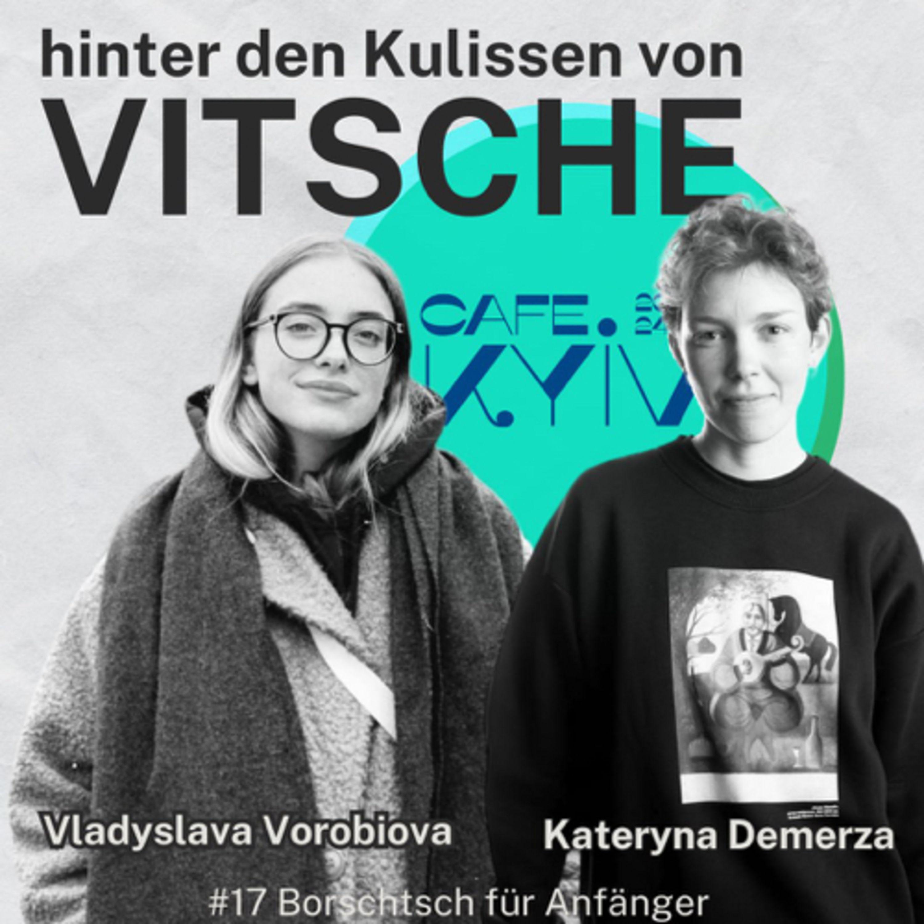 #17 LIVE „Hinter den Kulissen von Vitsche“ im Cafe Kyiv 2024