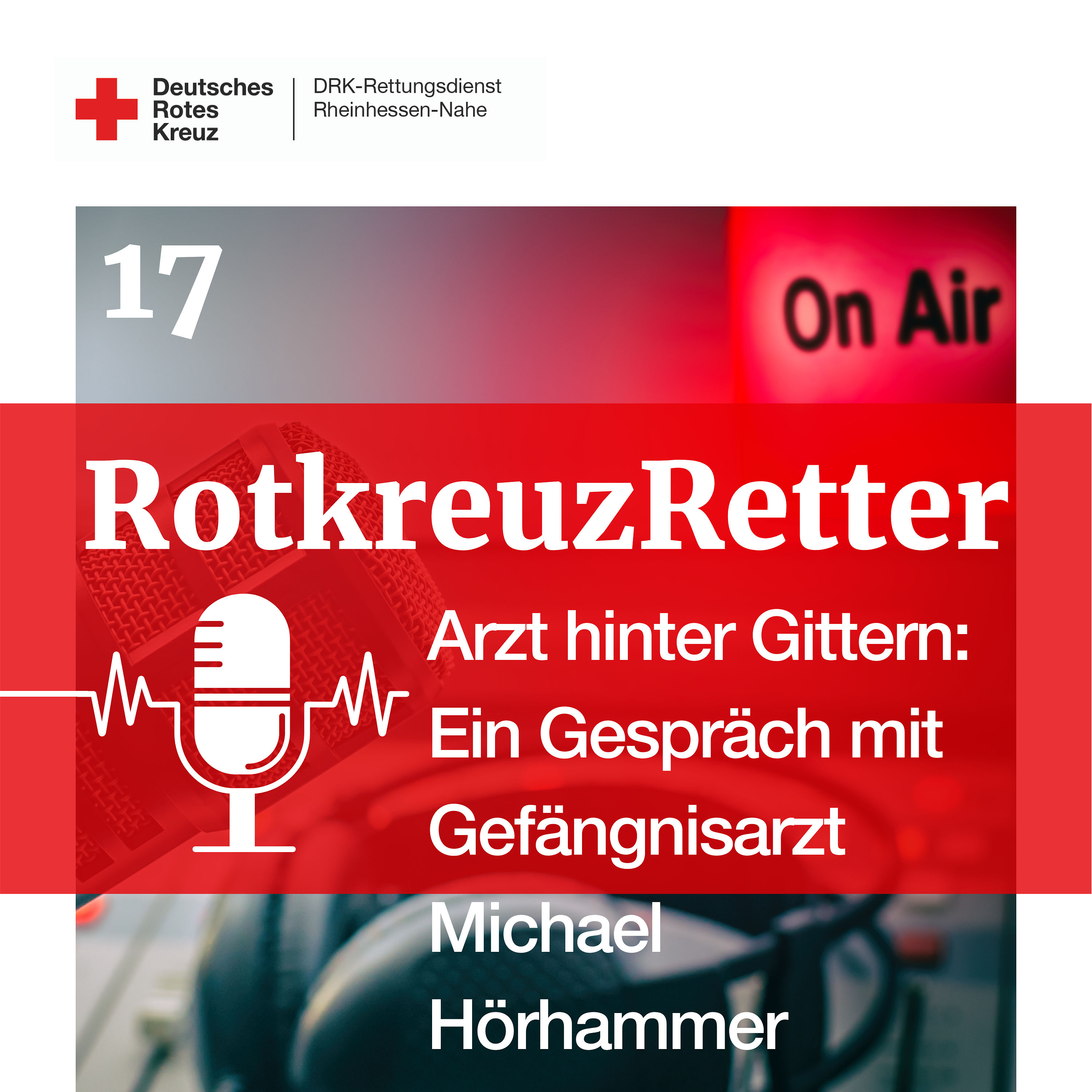 17. RotkreuzRetter - Arzt hinter Gittern