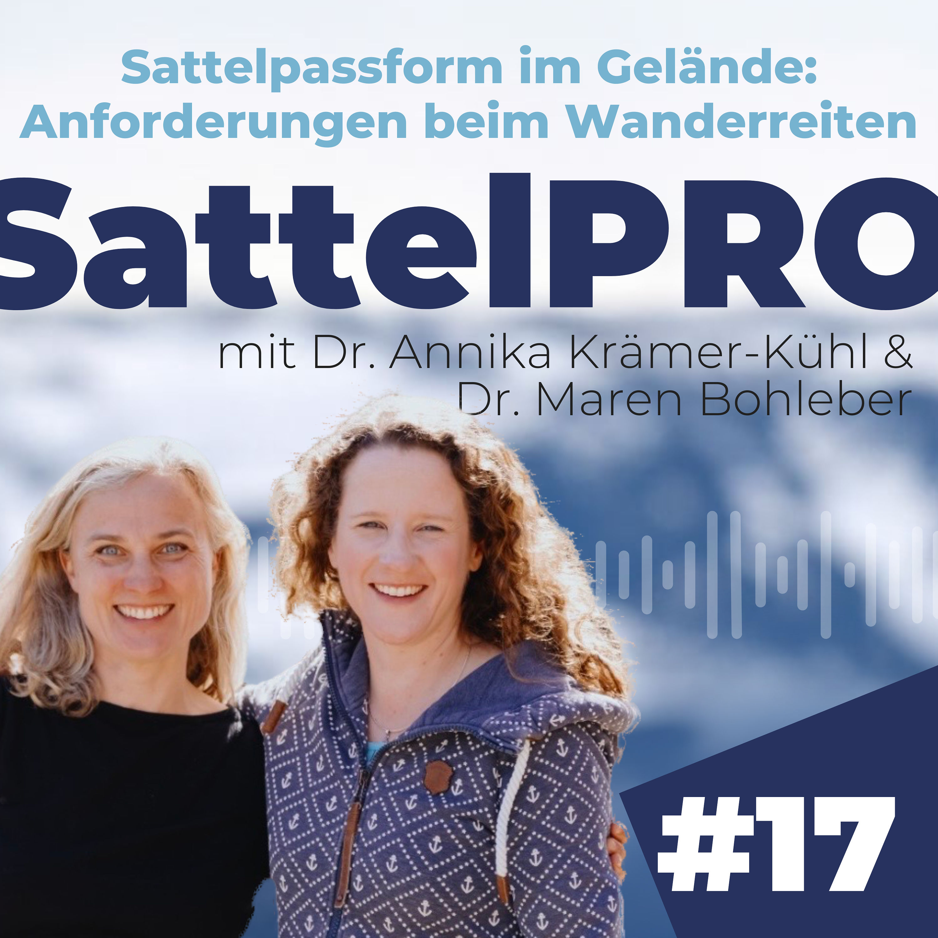 #17 Sattelpassform im Gelände: Anforderungen beim Wanderreiten | zu Gast bei Dr. Annika Krämer-Kühl
