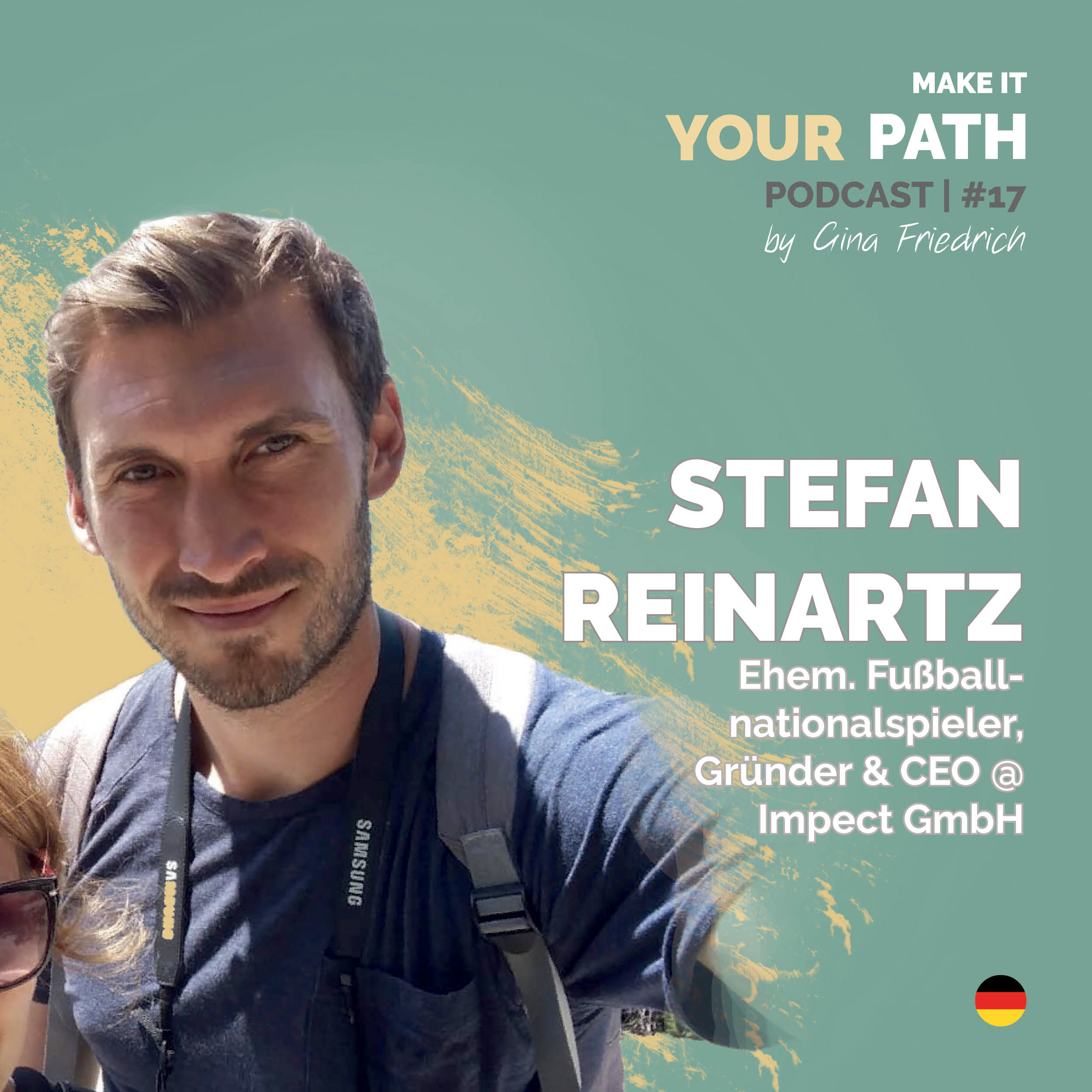 #17 Stefan Reinartz | Es gibt für mich 2 Arten von Fehlentscheidungen und nur mit einer kann ich super leben