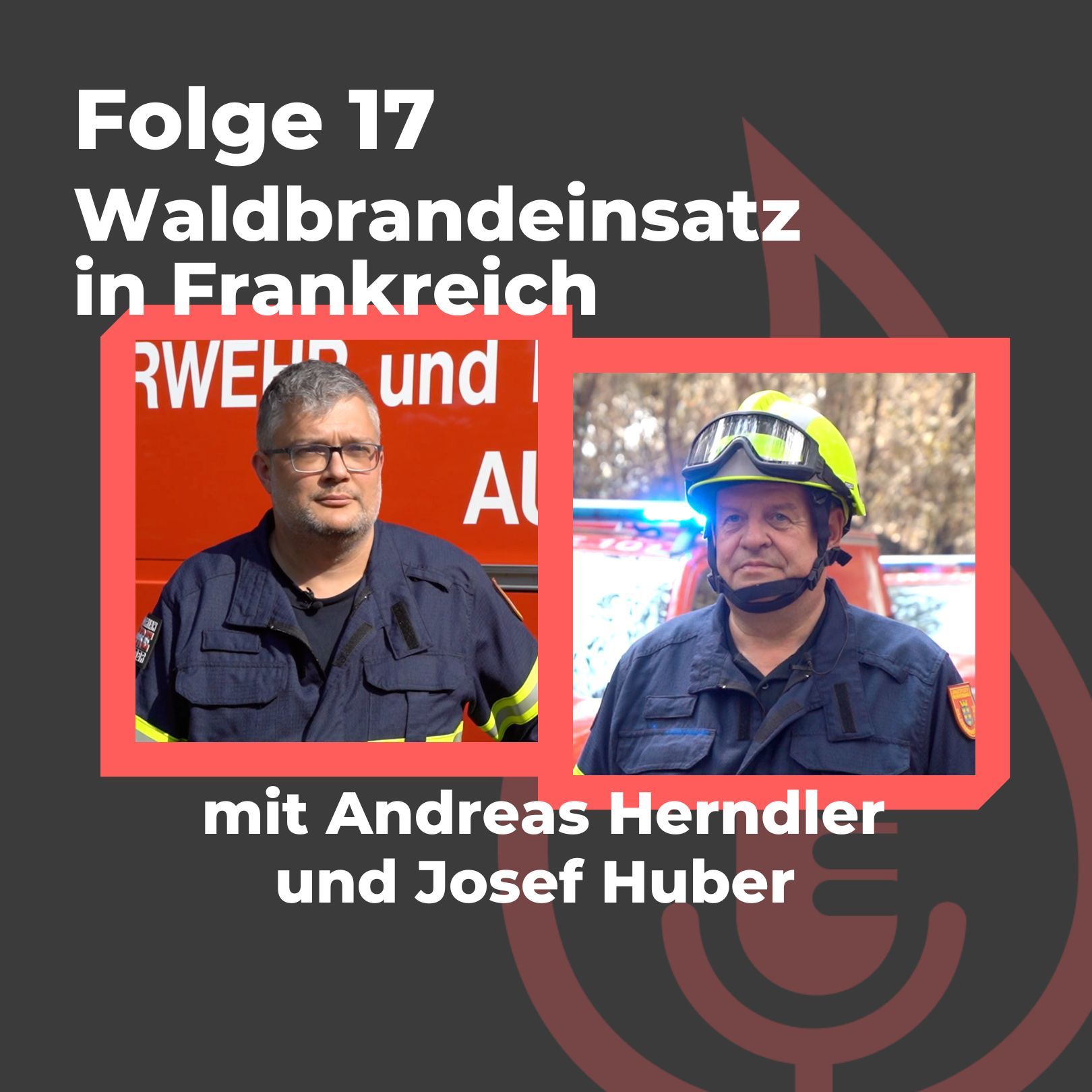 #17: Waldbrandeinsatz in Frankreich
