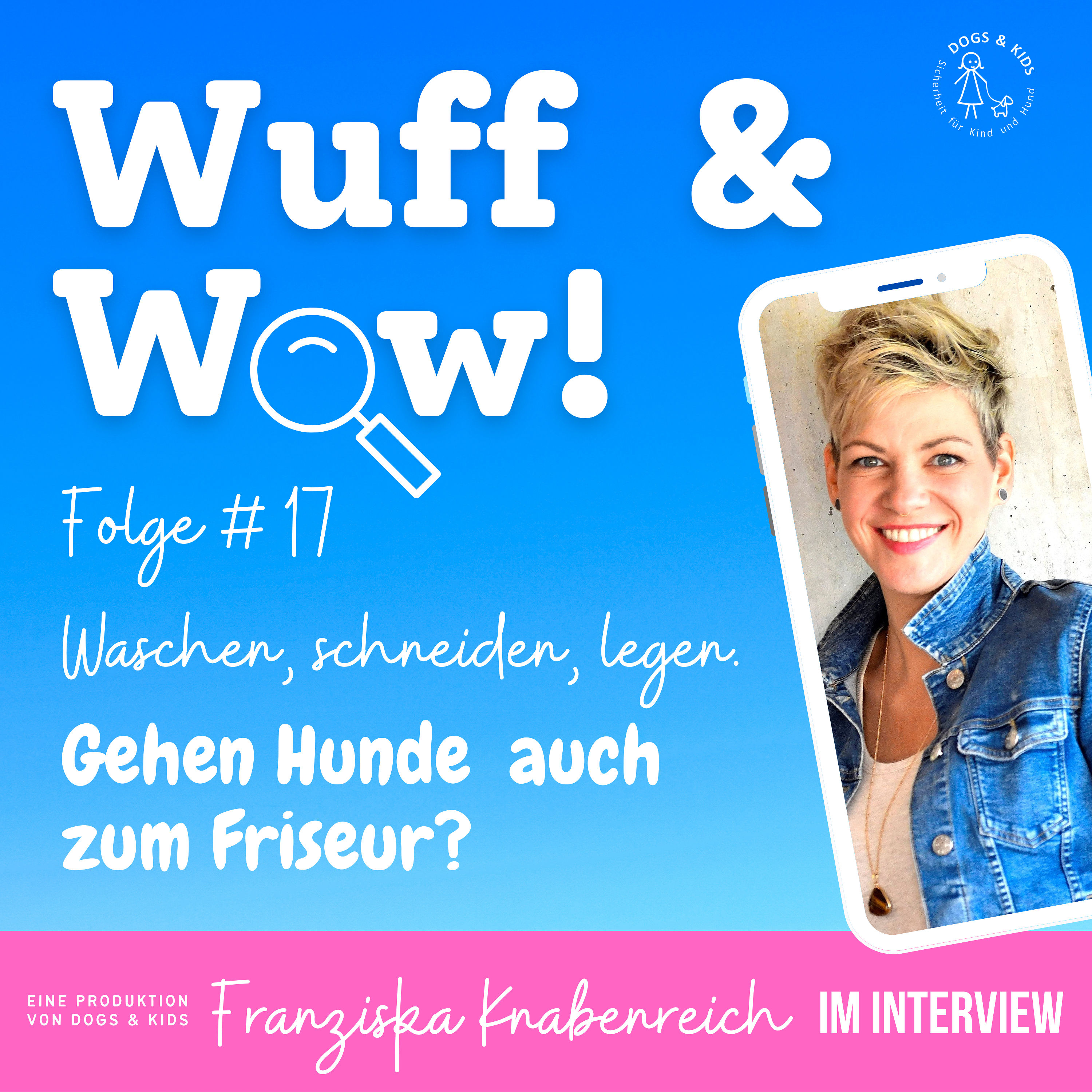 #17 Waschen, schneiden, legen. Gehen Hunde auch zum Friseur?