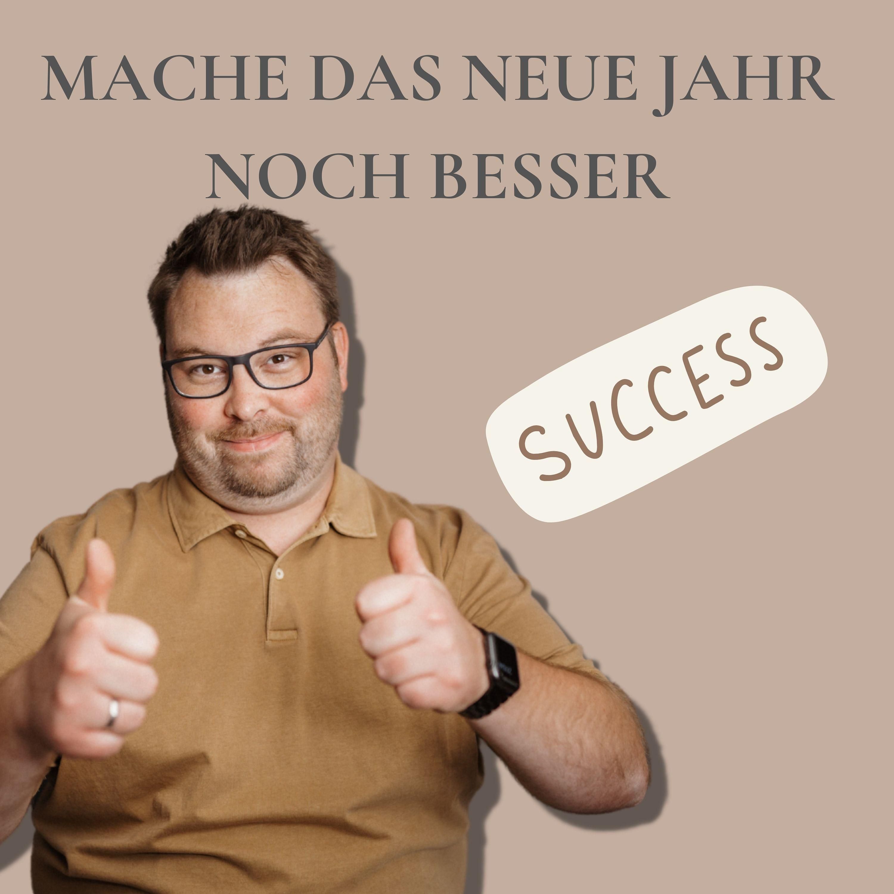 #17 Wie du 2023 noch besser machst!