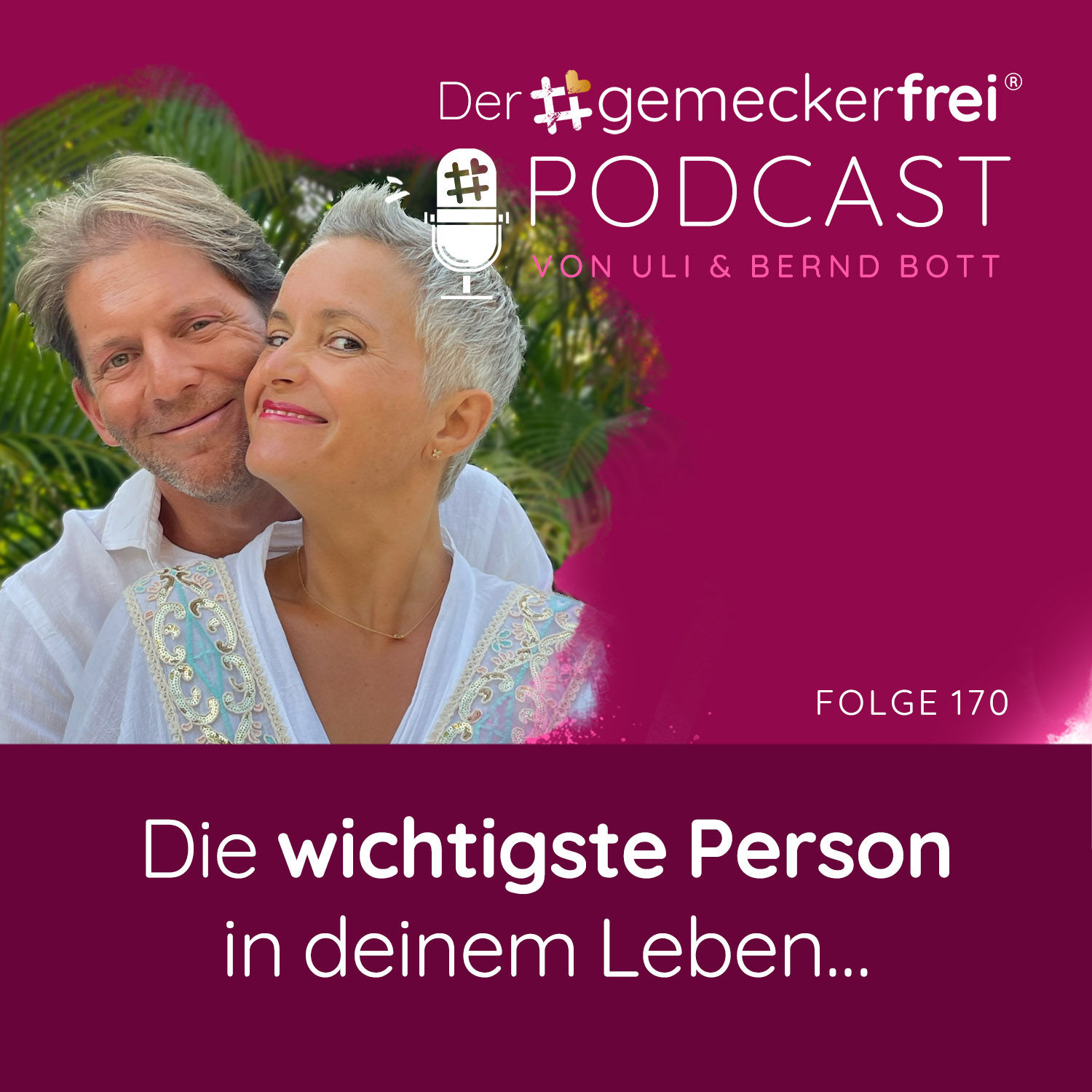 170 Die wichtigste Person in deinem Leben,…