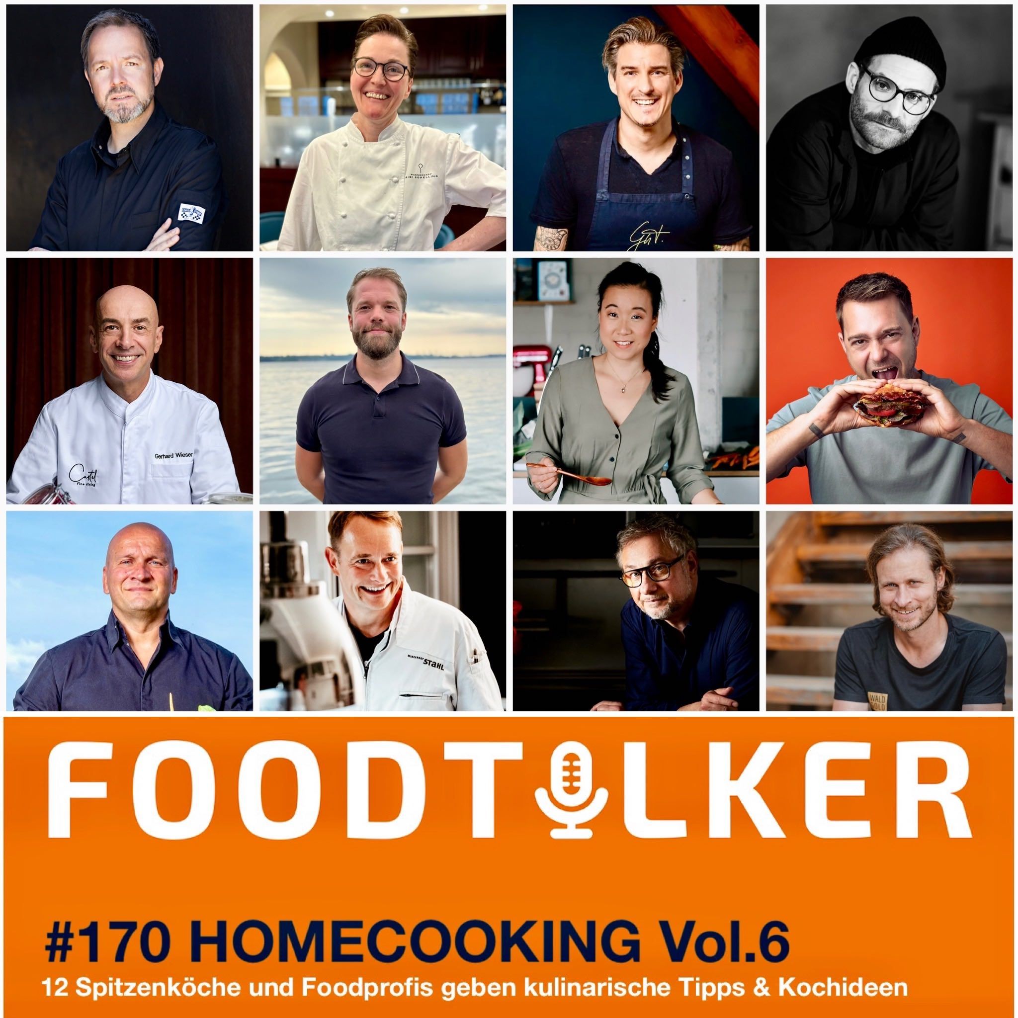 #170 Homecooking Vol.6 - 12 Spitzenköche und Foodprofis teilen kulinarische Tipps, Rezepte und Küchengeheimnisse