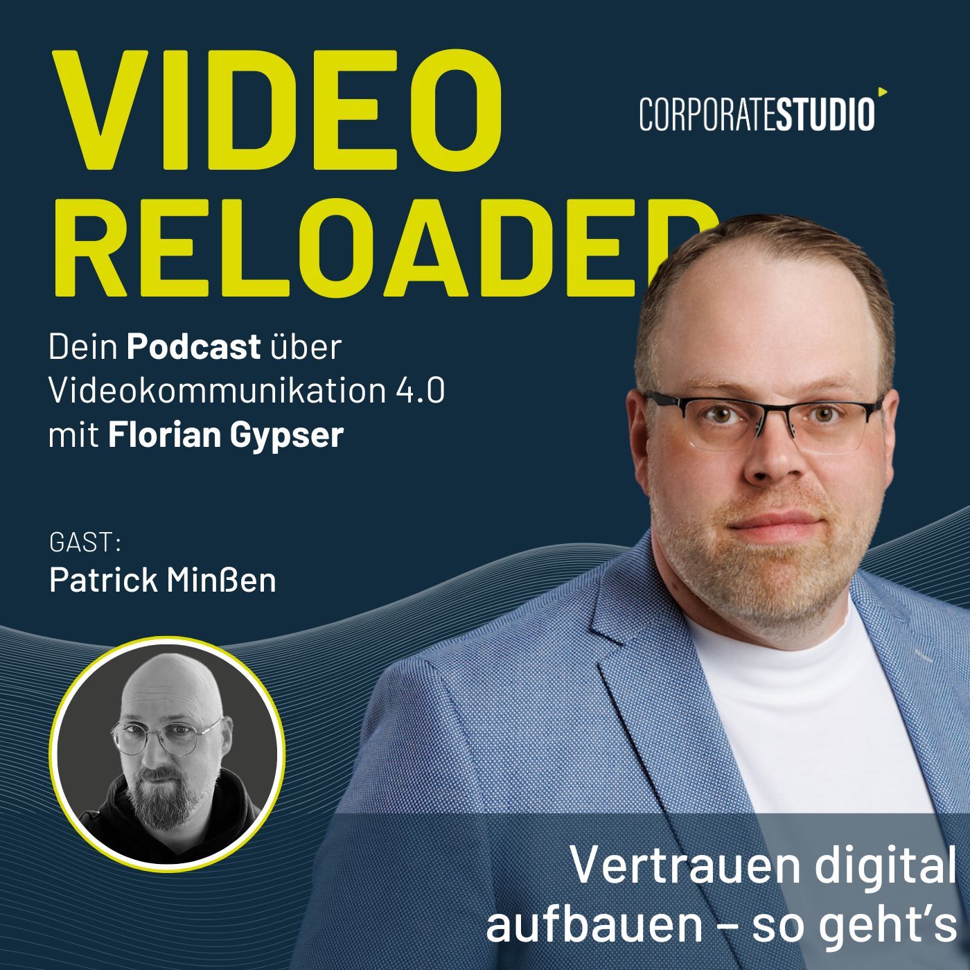 #170 - Patrick Minßen: Vertrauen digital aufbauen – so geht’s