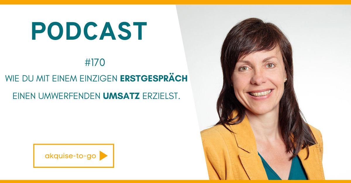 #170 Wie du mit einem einzigen Erstgespräch einen umwerfenden Umsatz erzielst