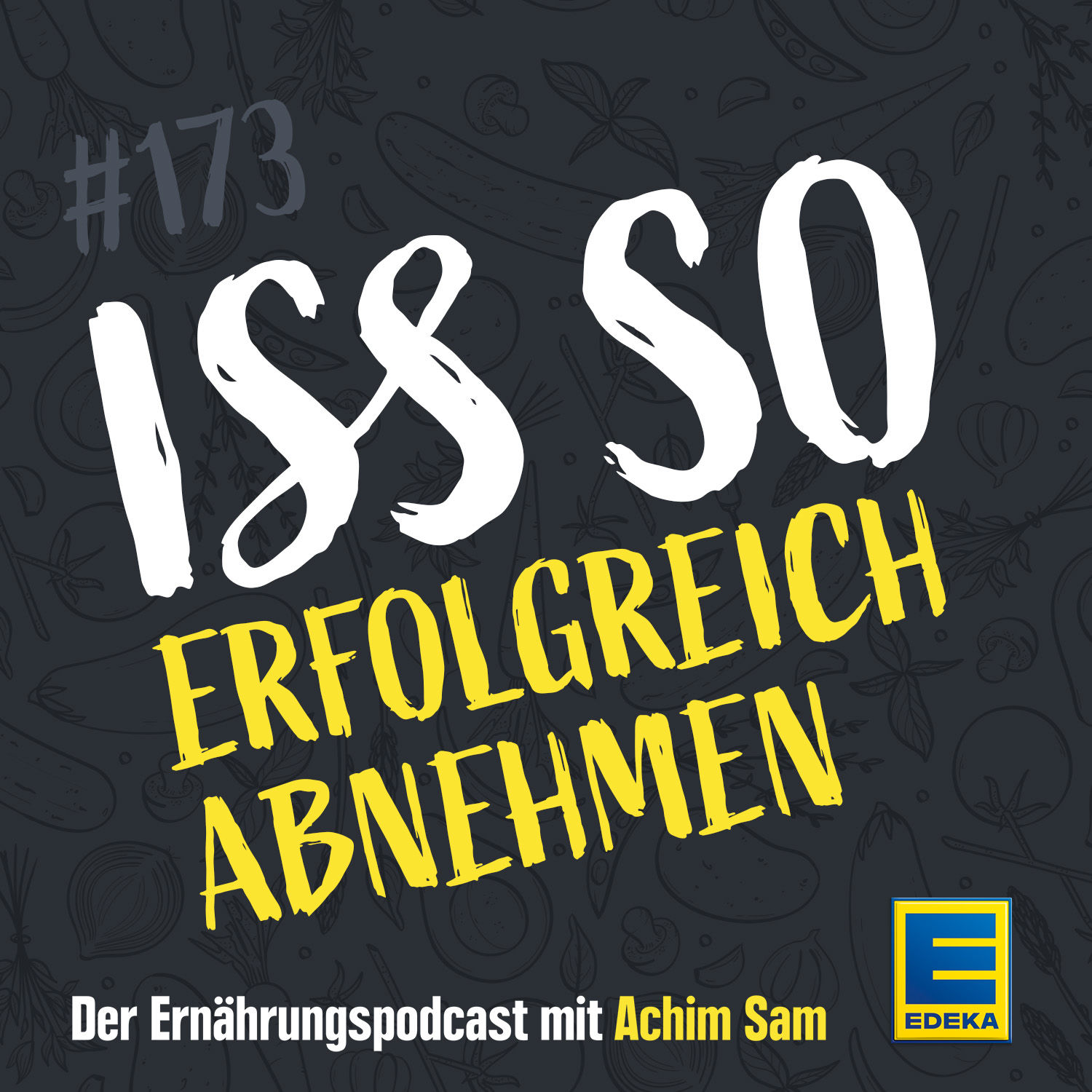 173: Erfolgreich Abnehmen – Der Guide für schnelle Effekte und langfristige Ergebnisse