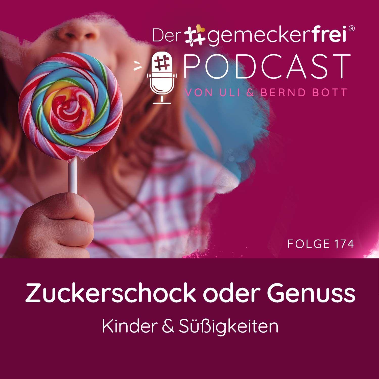 174 Zuckerschock oder Genuss - Kinder & Süßigkeiten