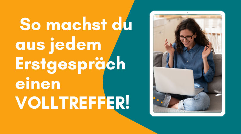 #175 So machst du aus jedem Erstgespräch einen Volltreffer